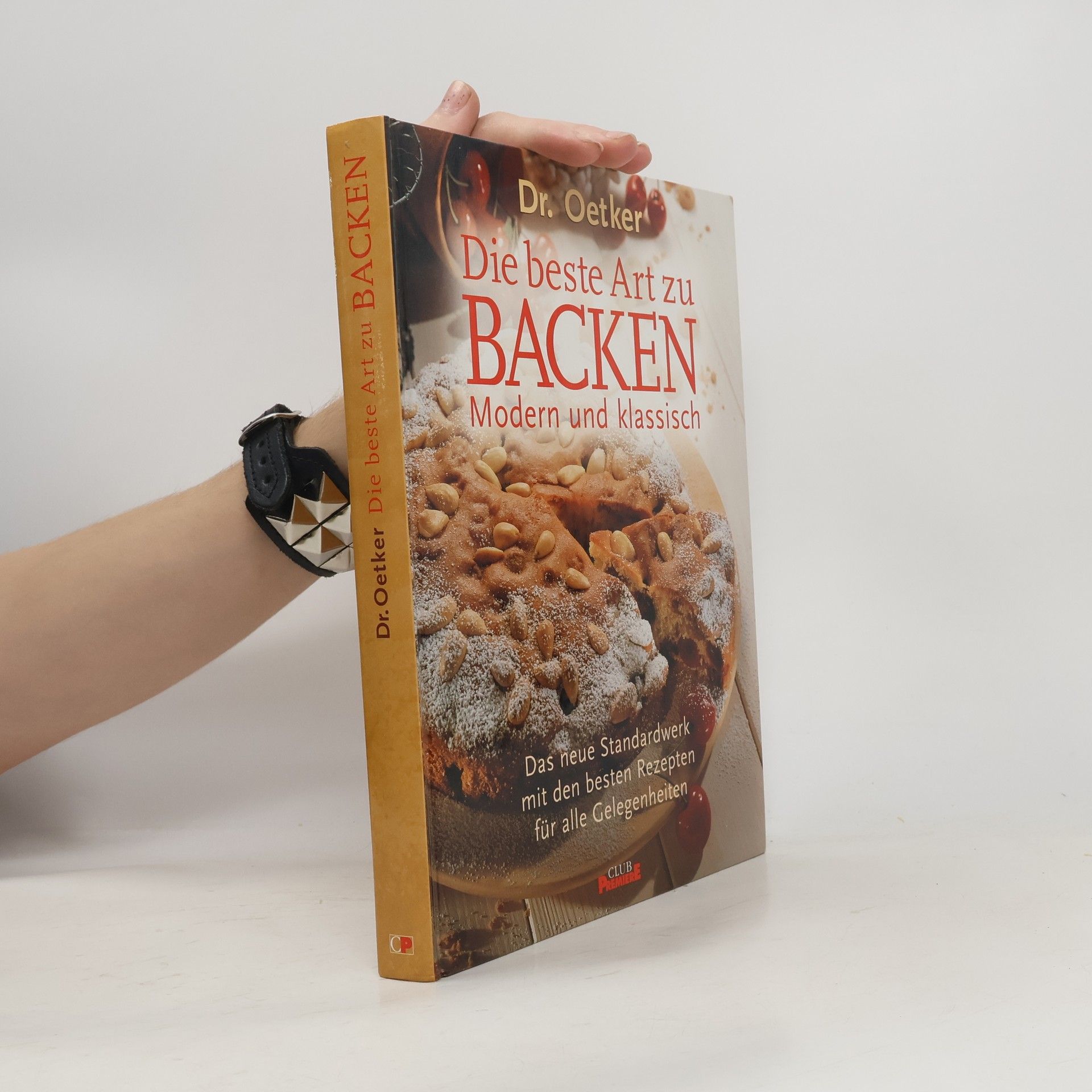 Dr.Oetker Die beste Art zu Backen. Modern und klassisch