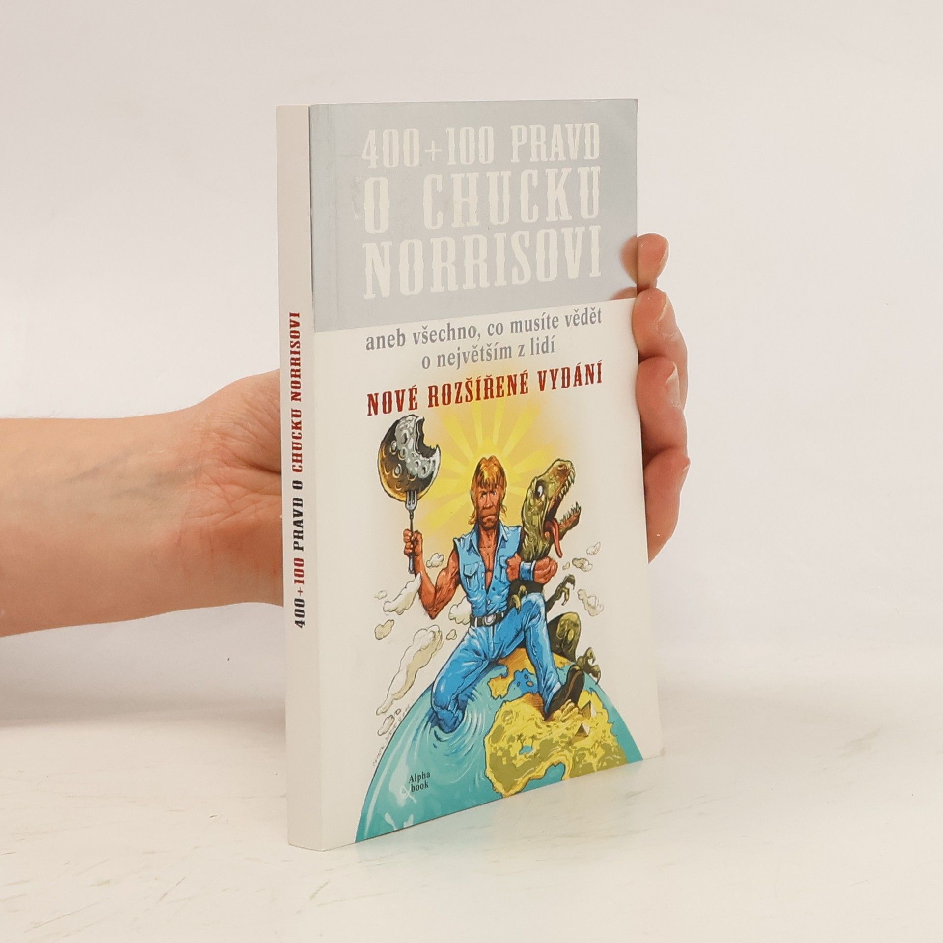 AA.VV. 400+100 pravd o Chucku Norrisovi