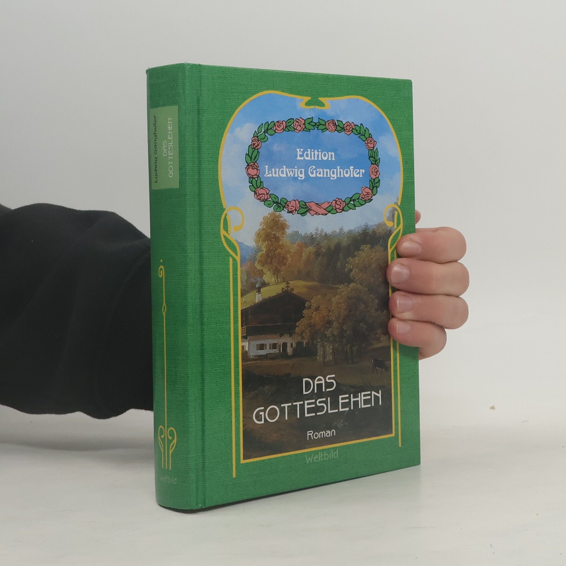 Ludwig Ganghofer Das Gotteslehen. Edition Ludwig Ganghofer