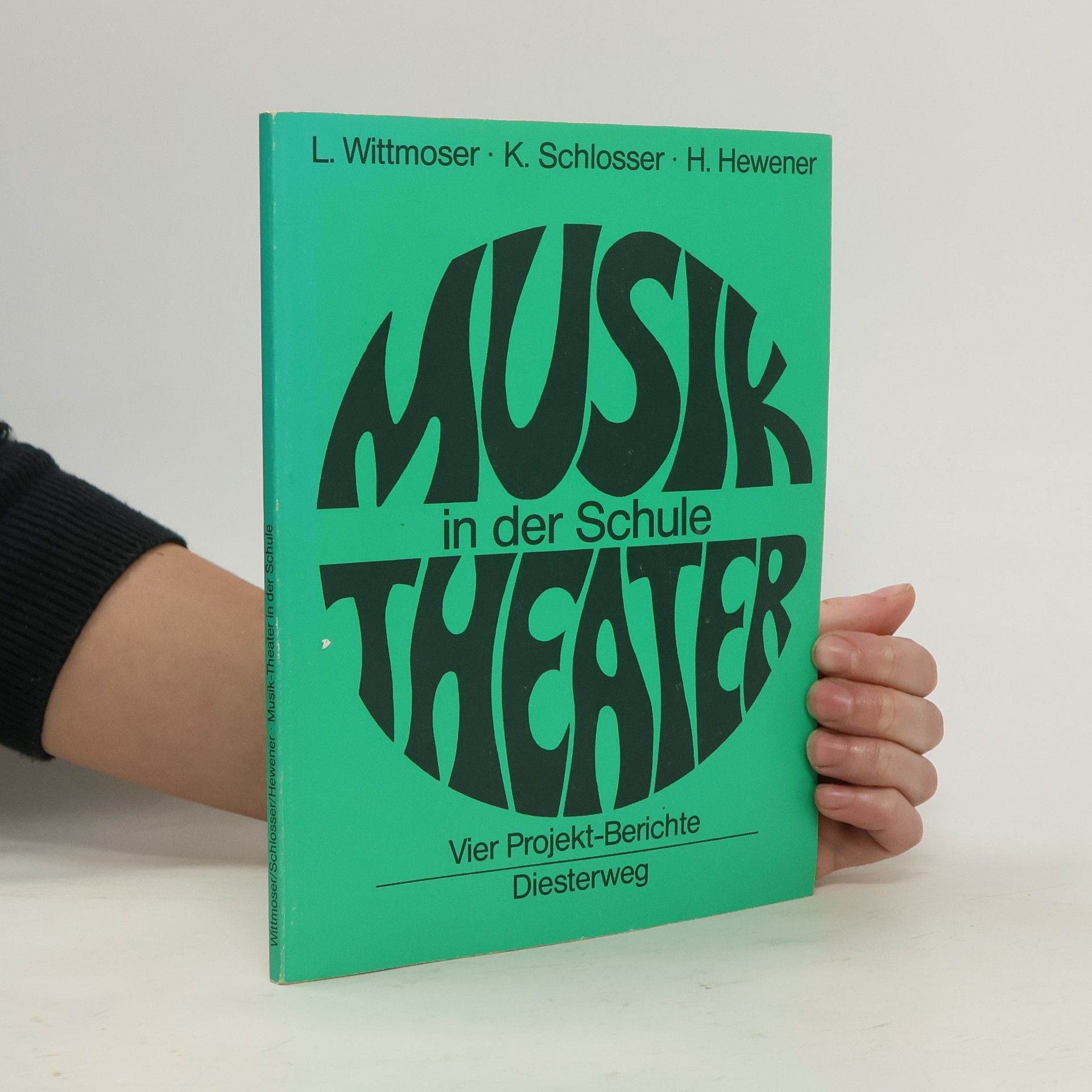 Herbert Hewener Musik-Theater in der Schule