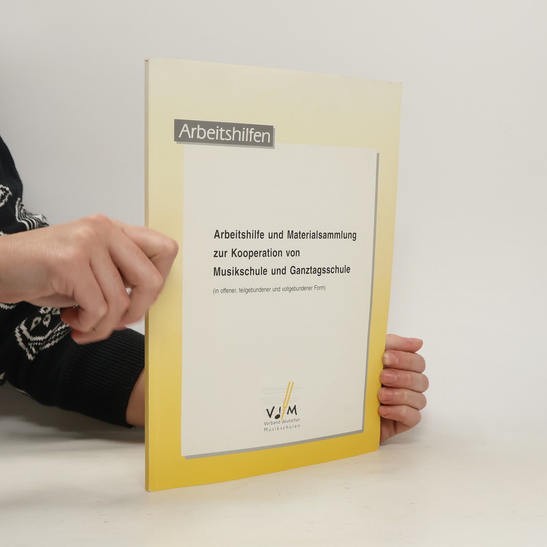 Hendrike Rossel Arbeitshilfe und Materialsammlung zur Kooperation von Musikschule und Ganztagsschule