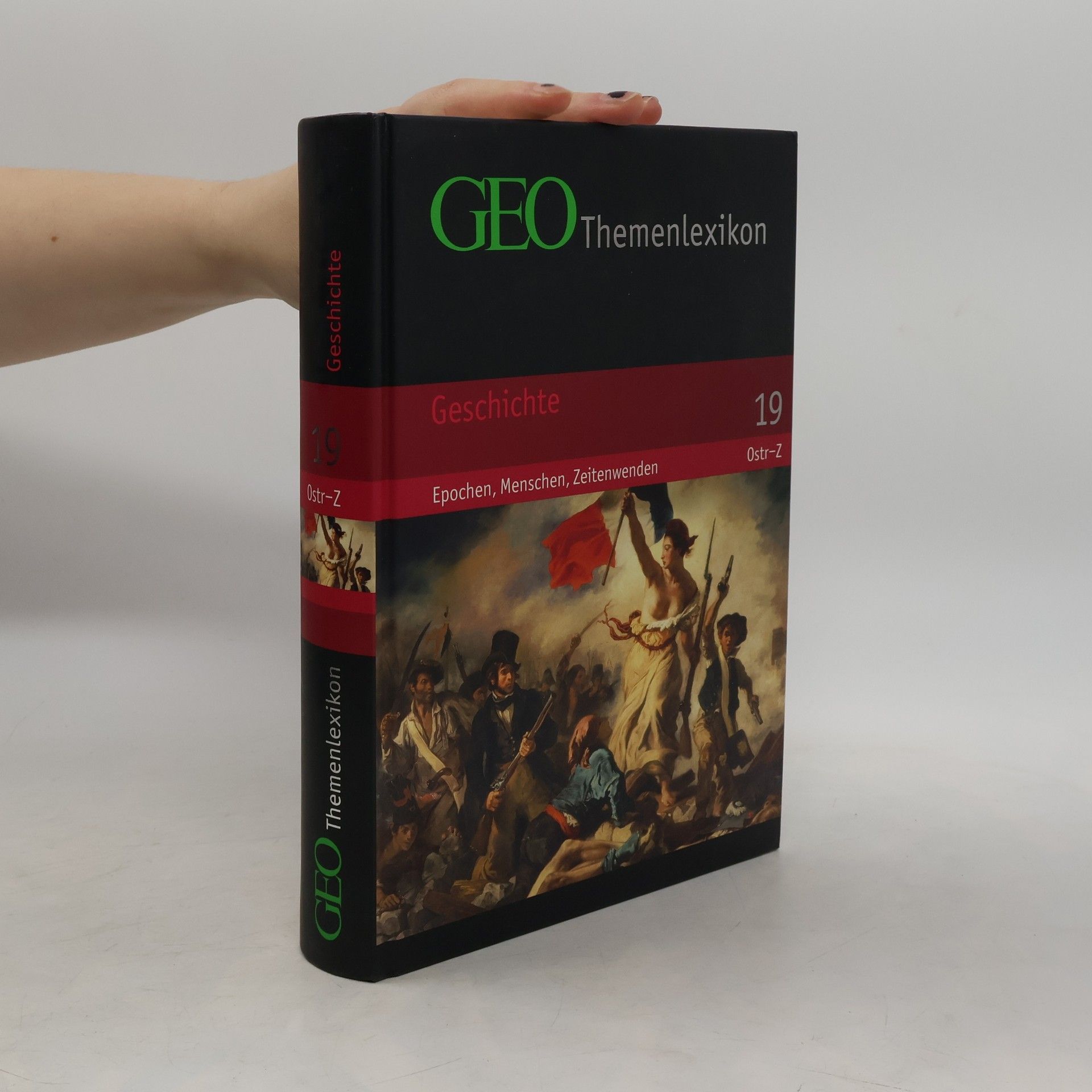 Peter Matthias Gaede GEO Themenlexikon 19. Geschichte
