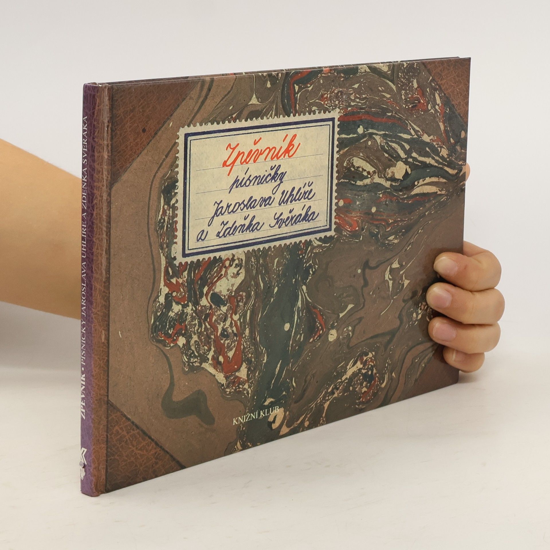 Jaroslav Uhlíř Zpěvník. Písničky Jaroslava Uhlíře a Zdeňka Svěráka