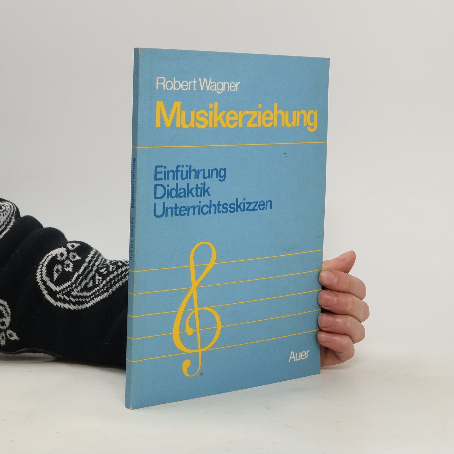 Robert Wagner Musikerziehung