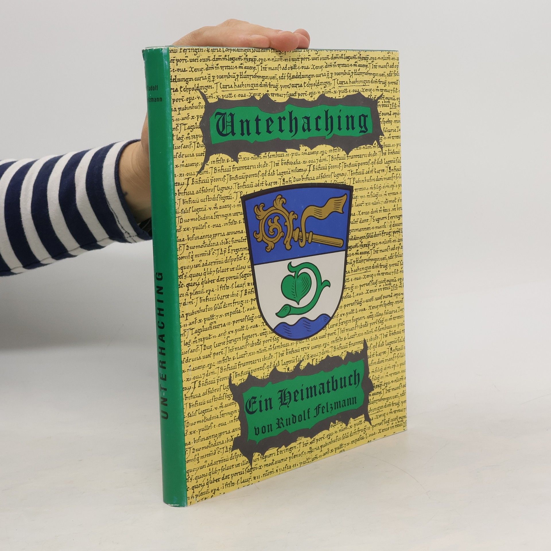 Rudolf Felzmann Unterhaching: Heimatbuch