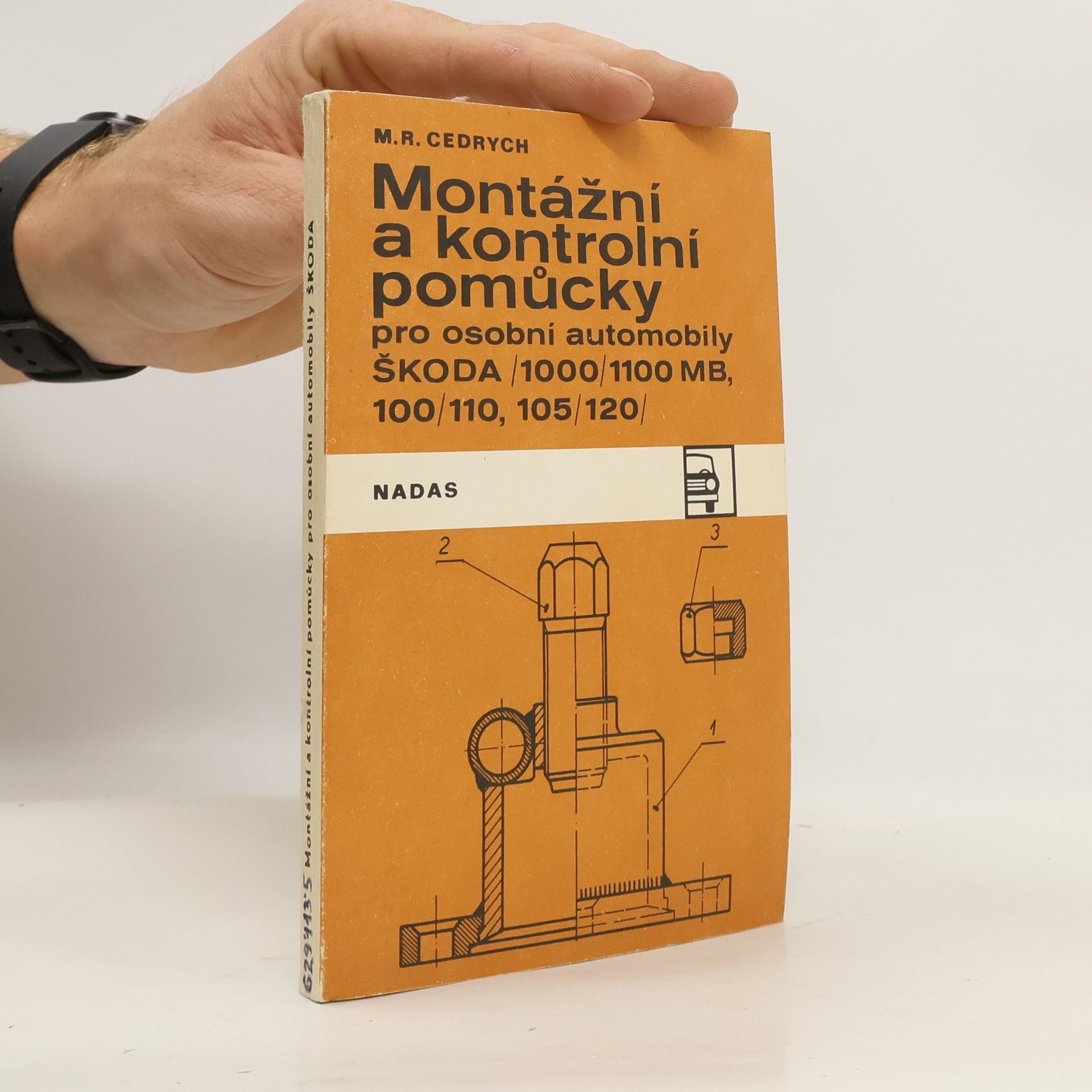 Mario René Cedrych Montážní a kontrolní pomůcky pro osobní automobily Škoda 1000/1100 MB, 100/110, 105/120