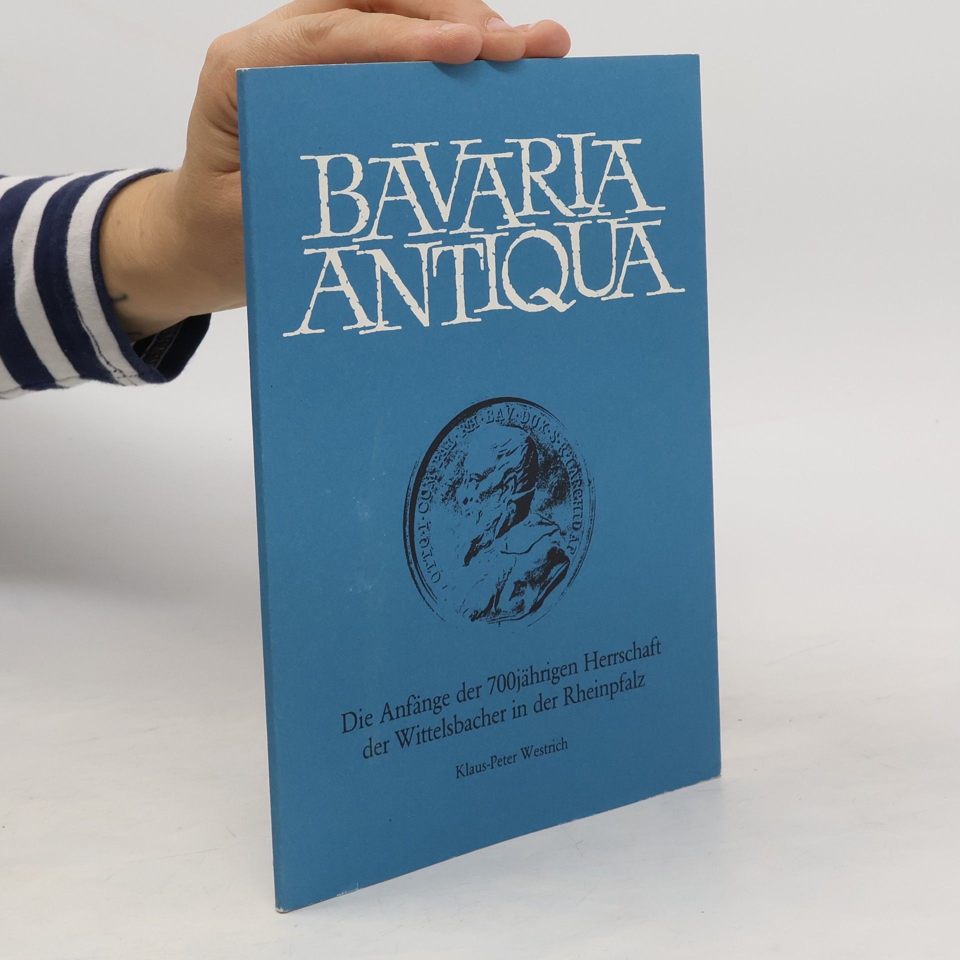 Klaus Peter Westrich Bavaria antiqua