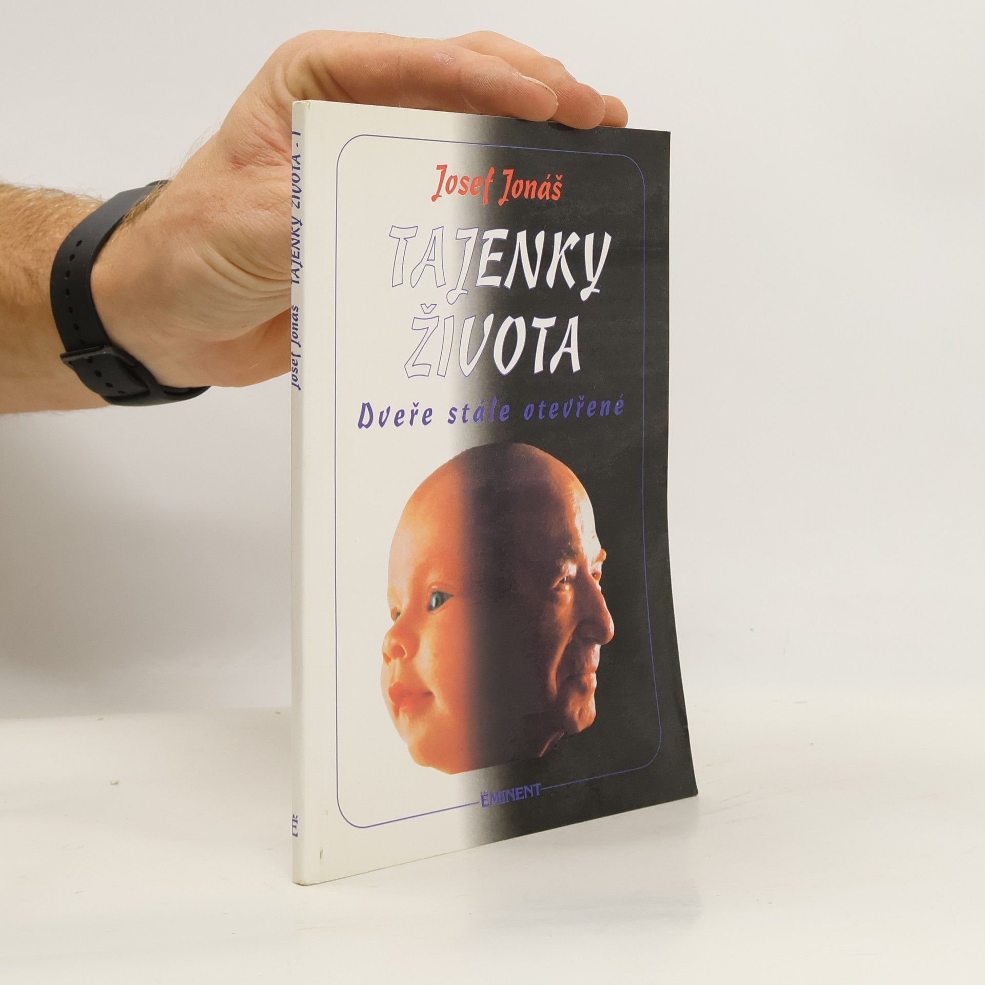 Josef Jonáš Tajenky života. Dveře stále otevřené