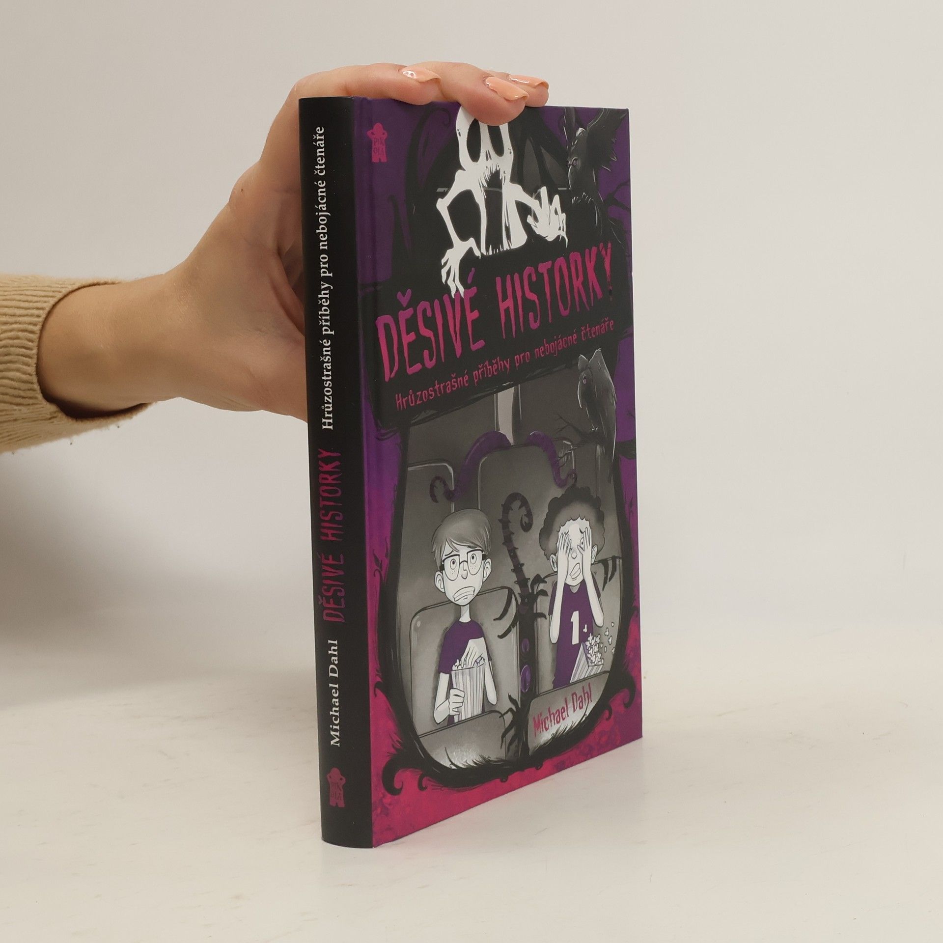 Michael Dahl Děsivé historky. Hrůzostrašné příběhy pro nebojácné čtenáře