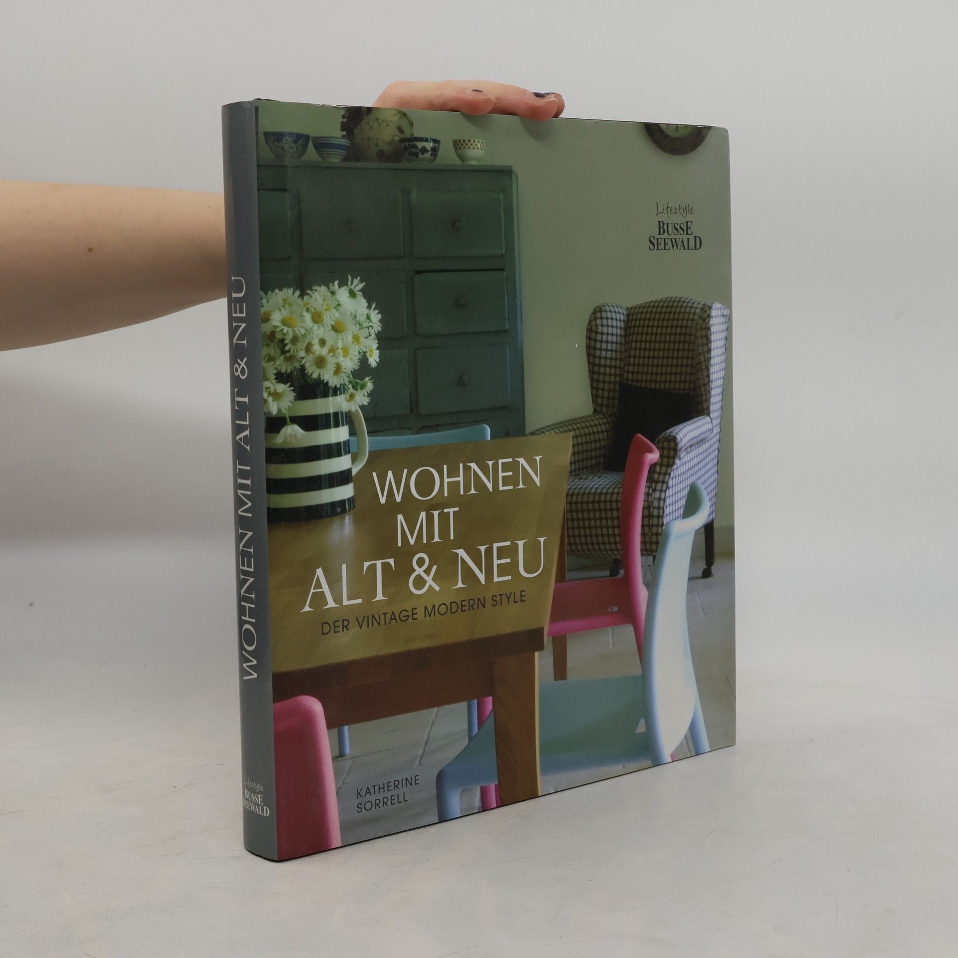 Katherine Sorell Wohnen mit Alt & Neu