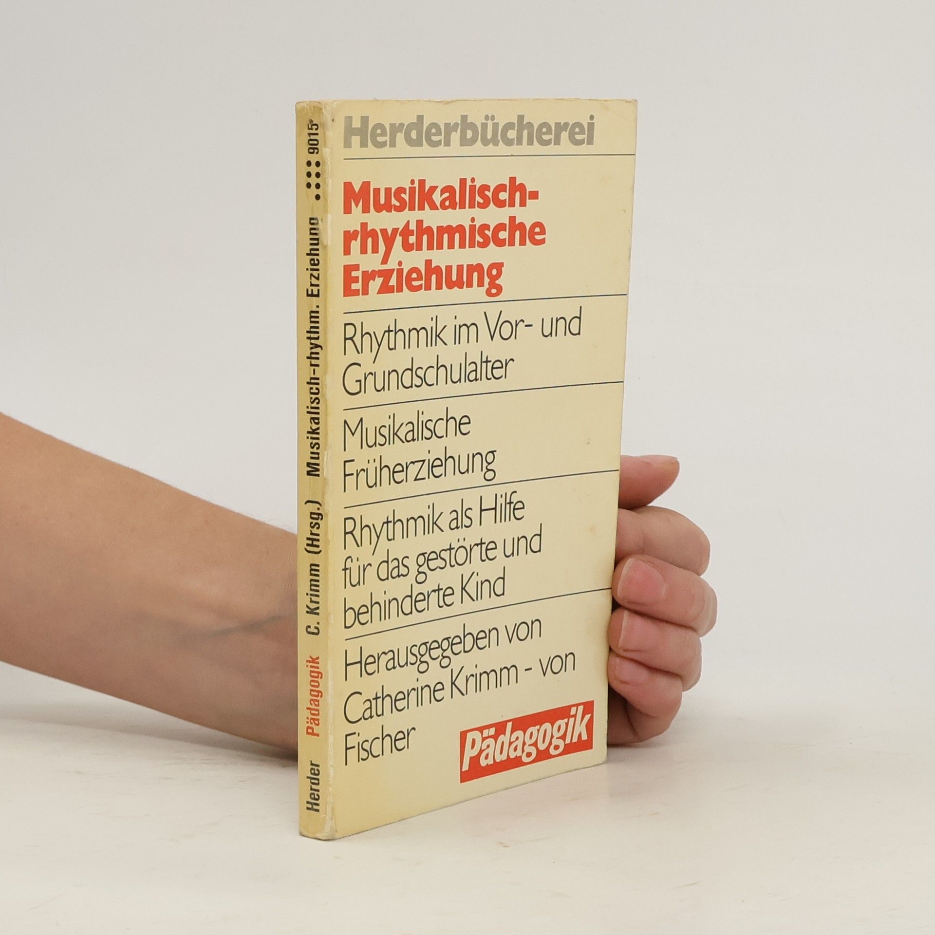 Catherine Krimm von Fischer Musikalisch-rhythmische Erziehung