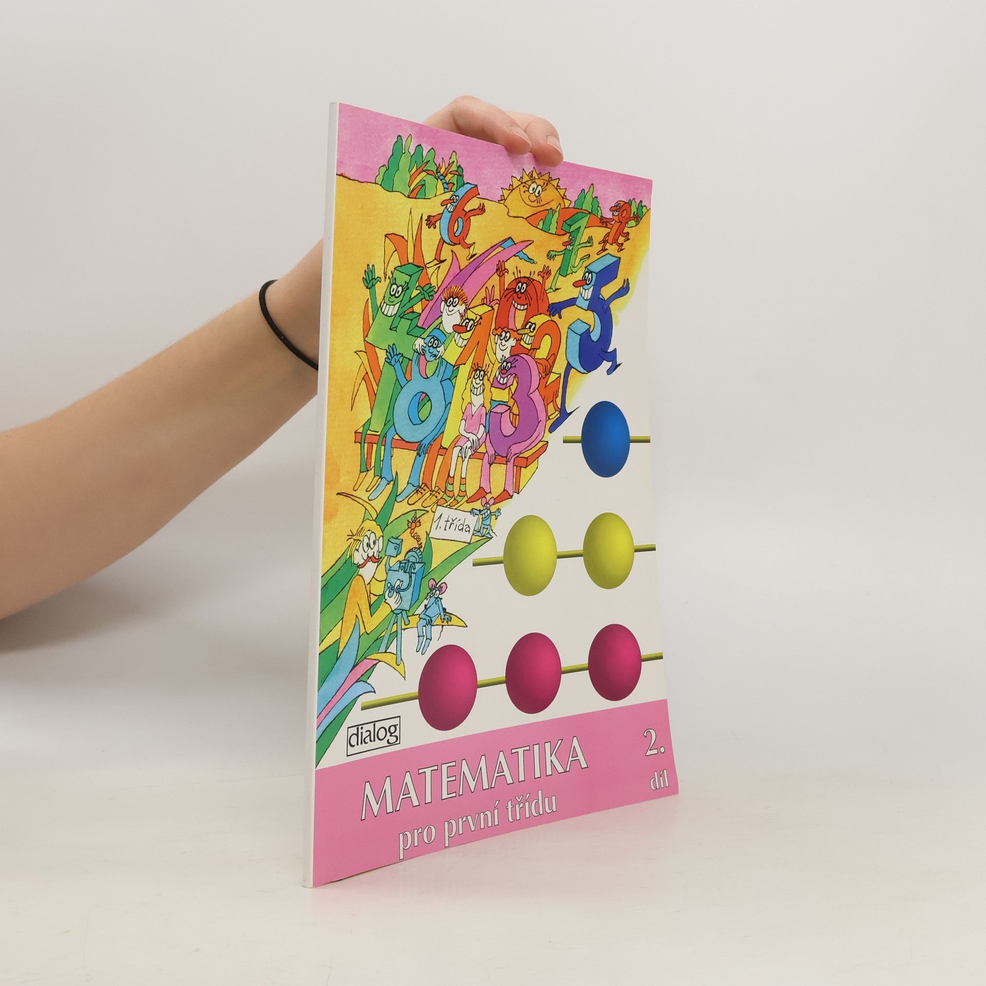 Kolektiv autorů Matematika pro první třídu - 2. díl