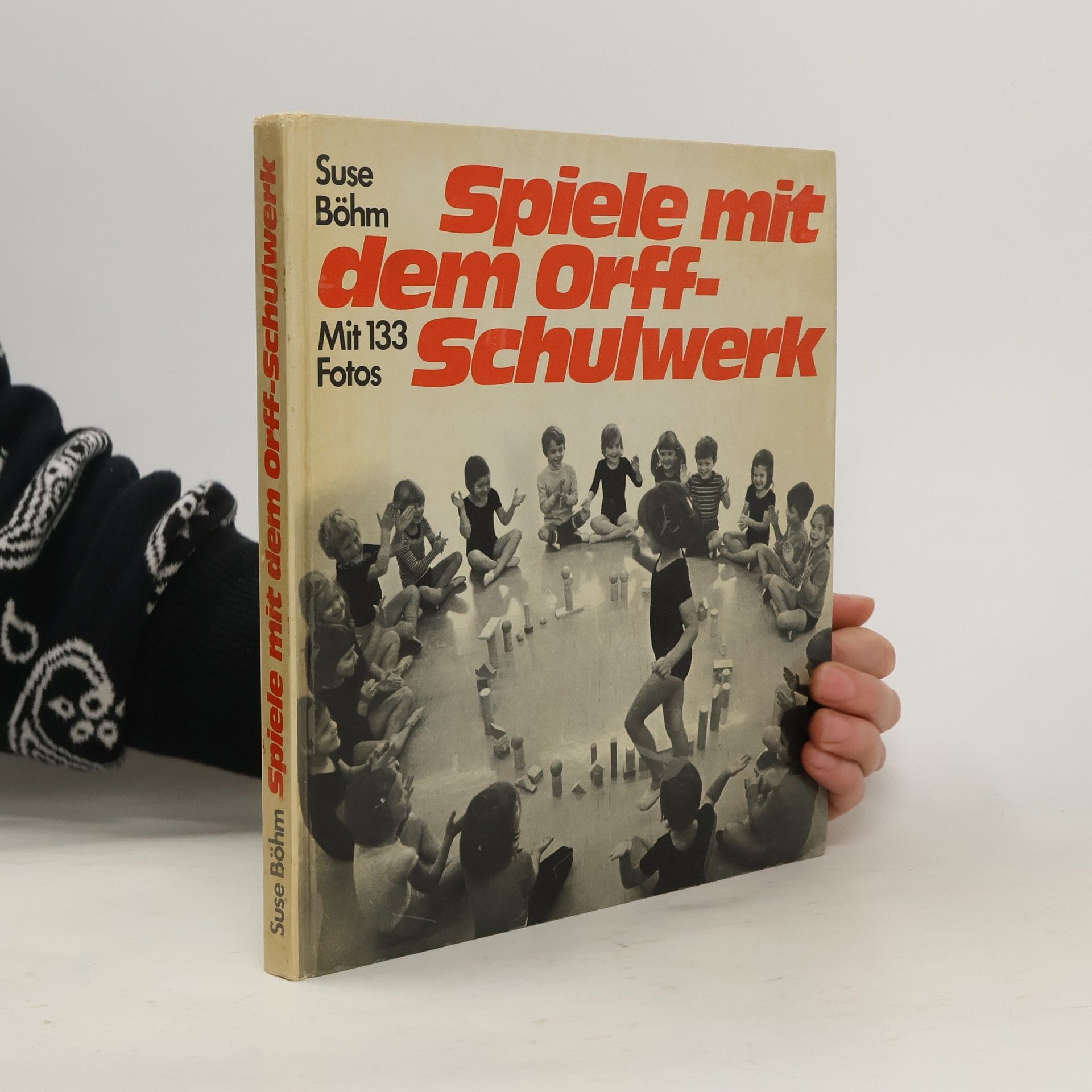 Suse Böhm Spiele mit dem Orff-Schulwerk