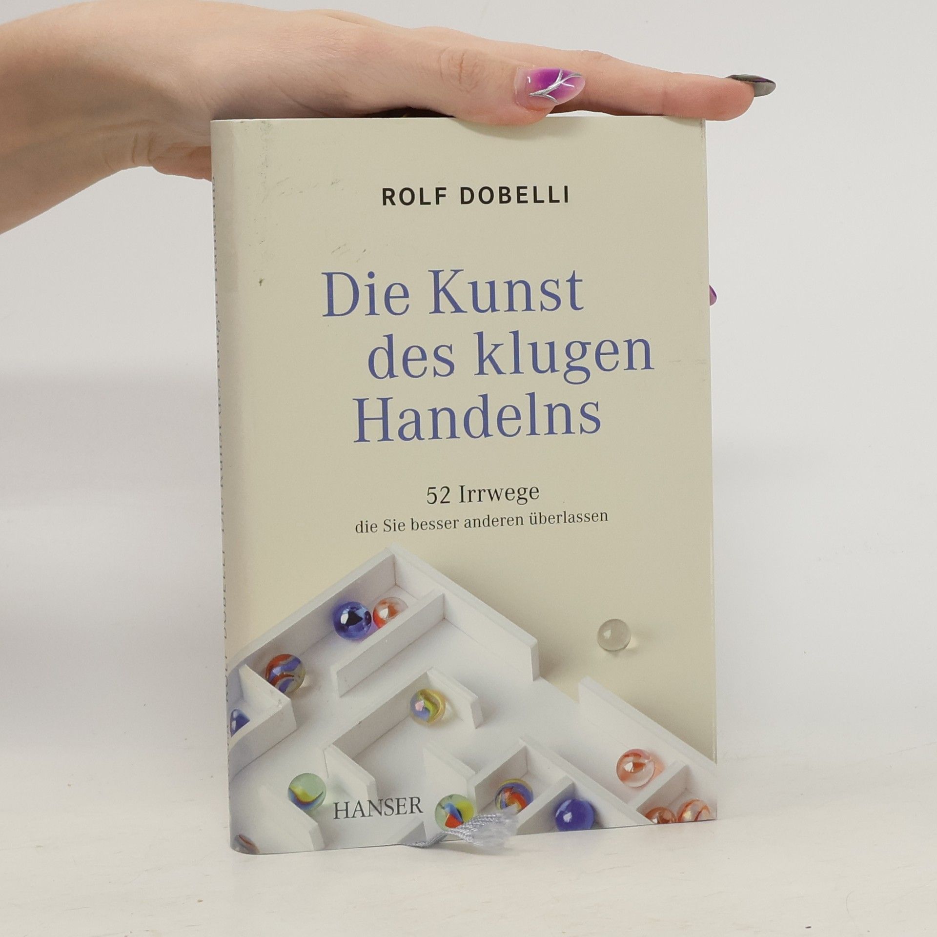 Rolf Dobelli Die Kunst des klugen Handelns