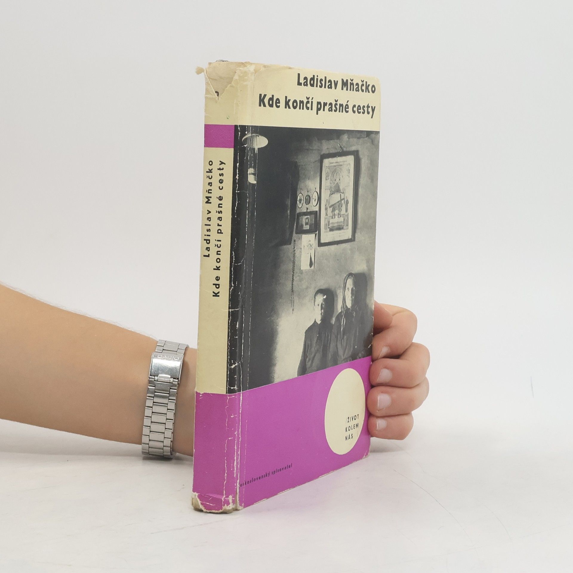 Ladislav Mňačko Kde končí prašné cesty
