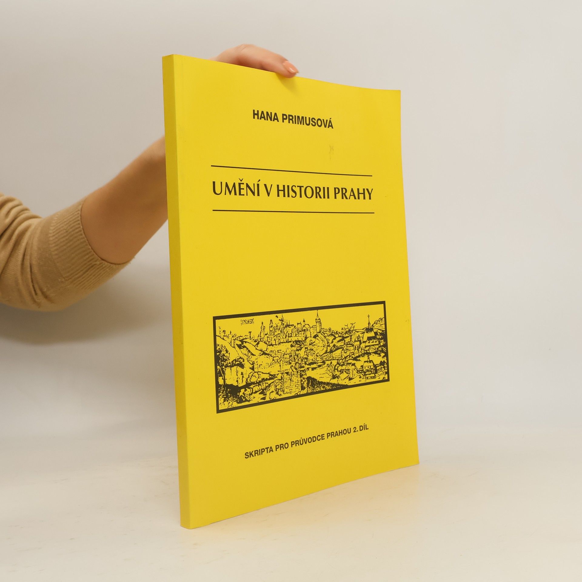 Hana Primusová Umění v historii Prahy 2. díl