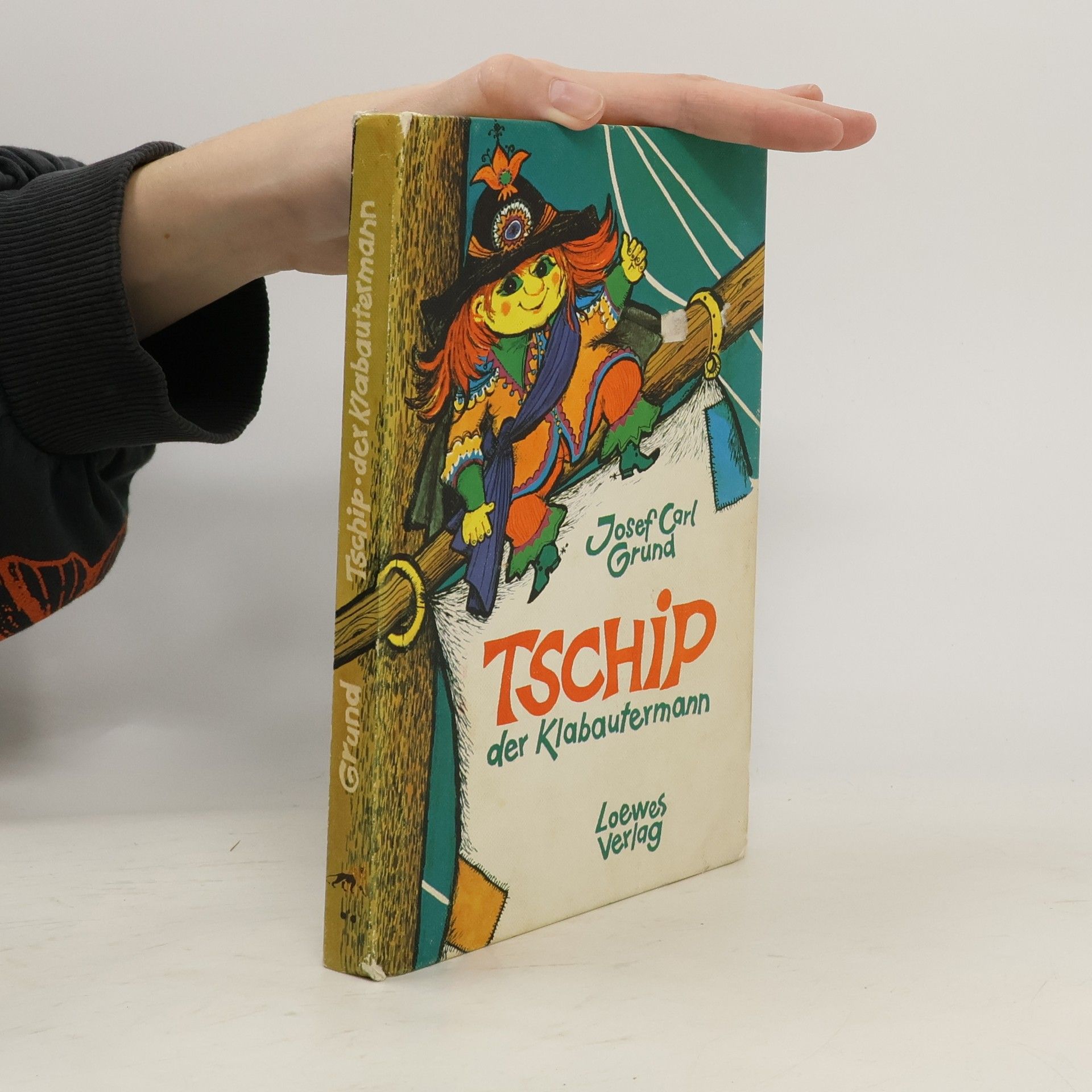 Josef Carl Grund Tschip, der Klabautermann