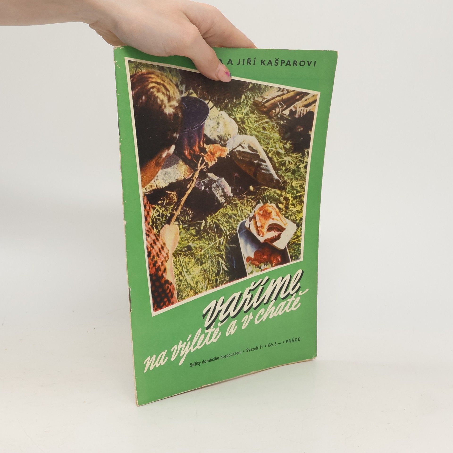 Eva Kašparová Vaříme na výletě a v chatě