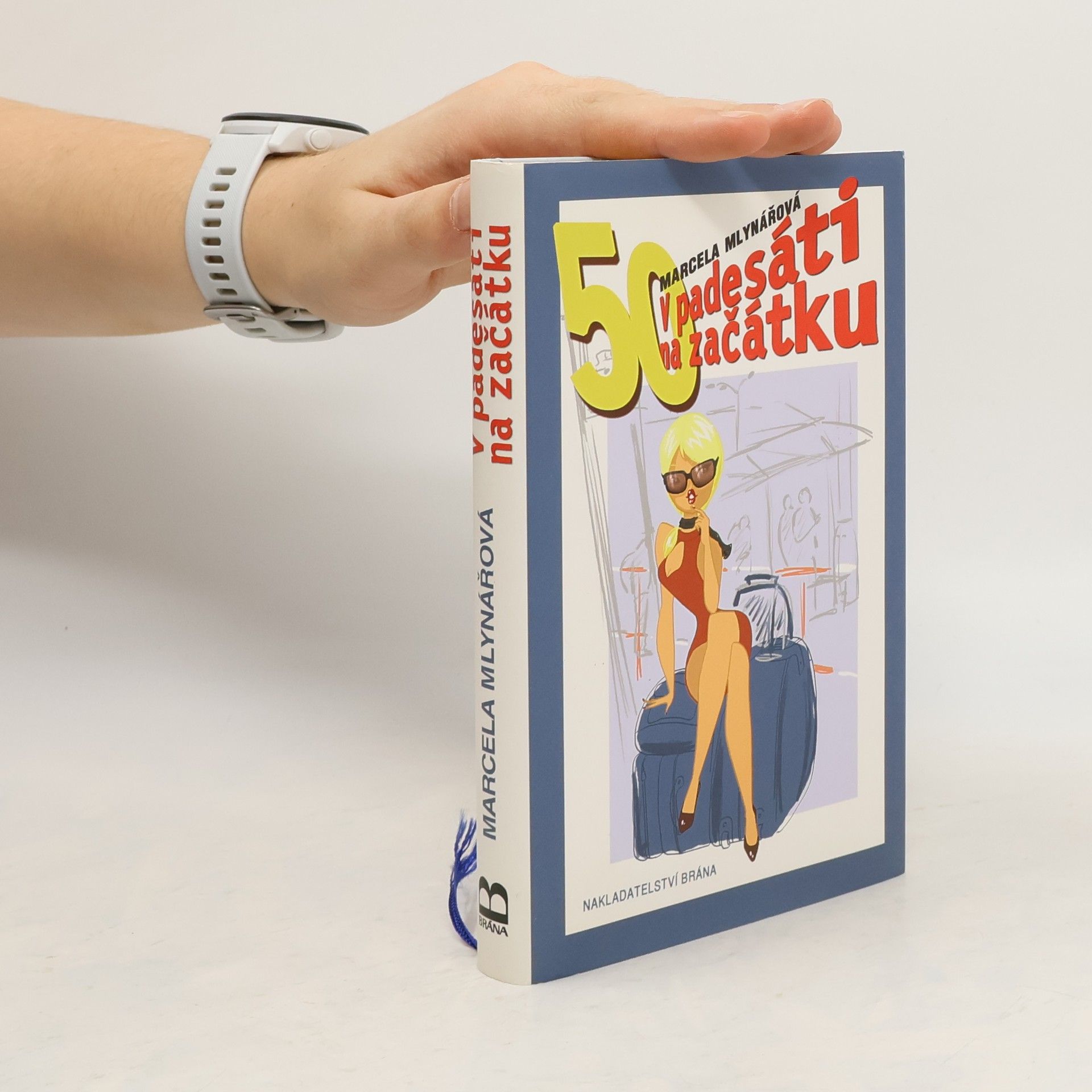 Marcela Mlynářová V padesáti na začátku