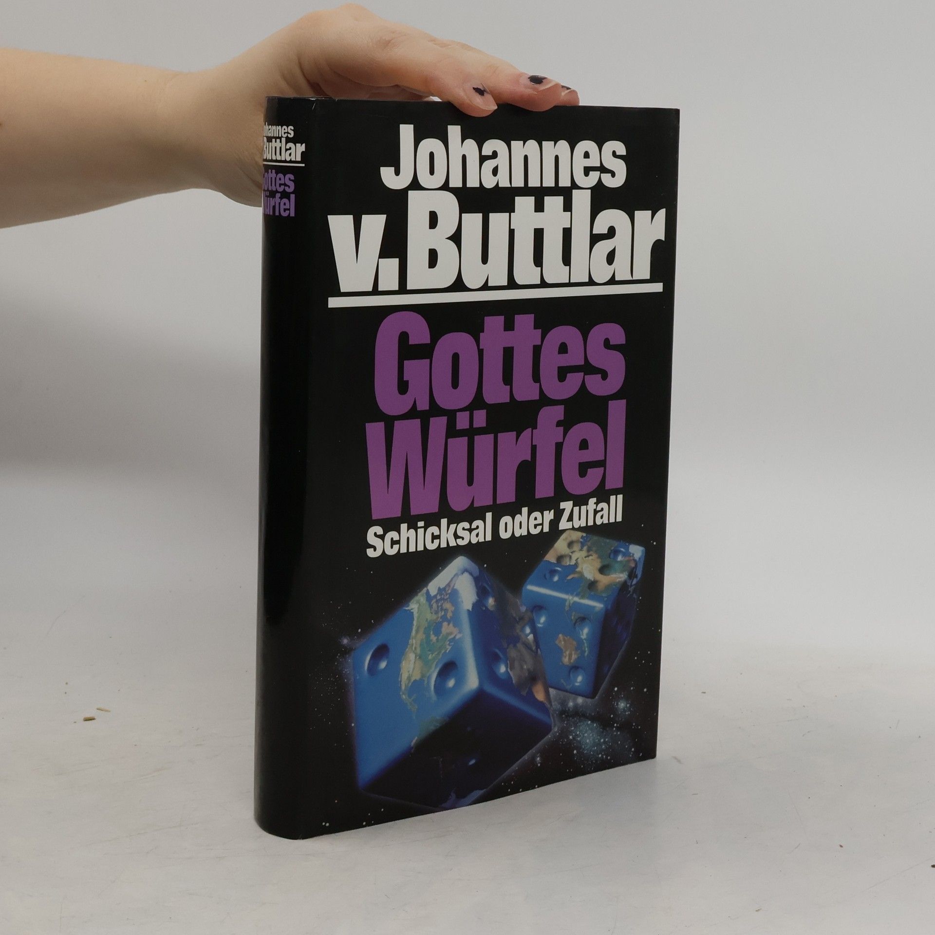 Johannes v. Buttlar Gottes Würfel Schicksal oder Zufall