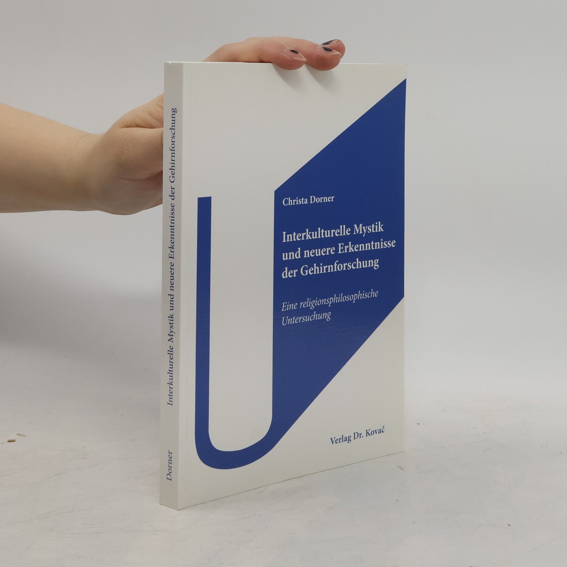 Christa Dorner Interkulturelle Mystik und neuere Erkenntnisse der Gehirnforschung
