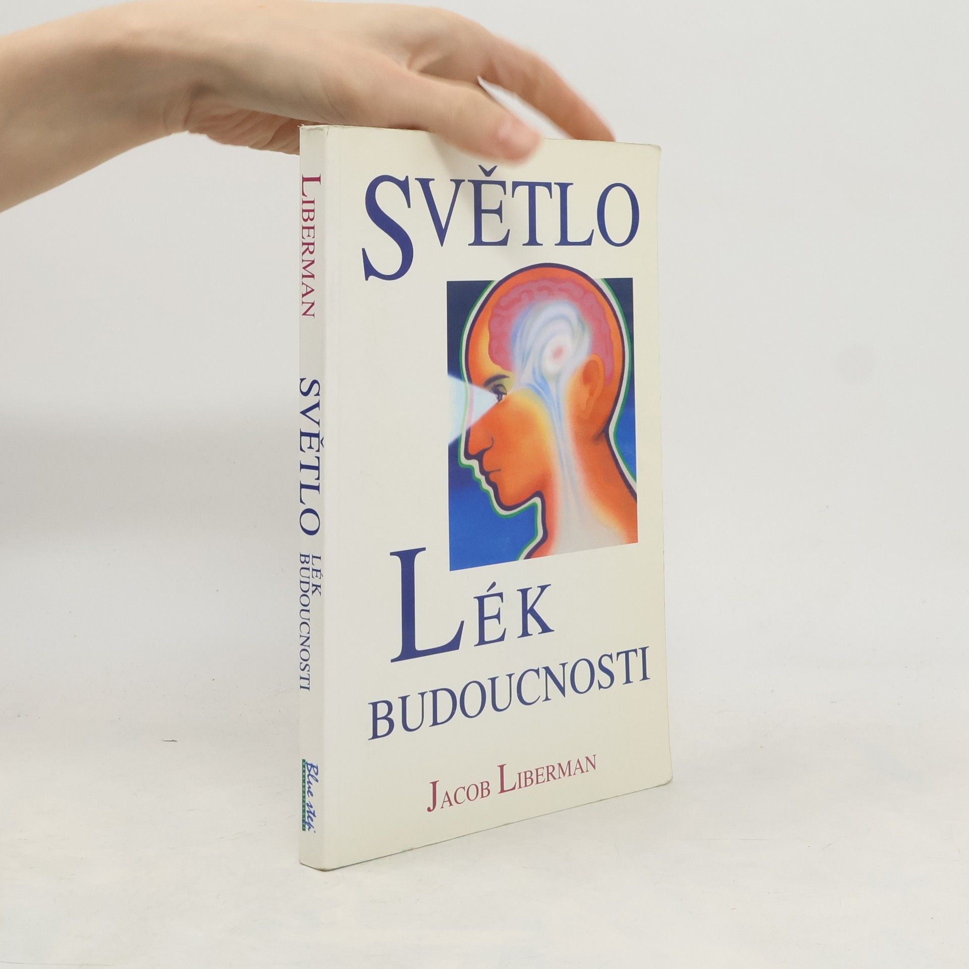 Světlo. Lék budoucnosti