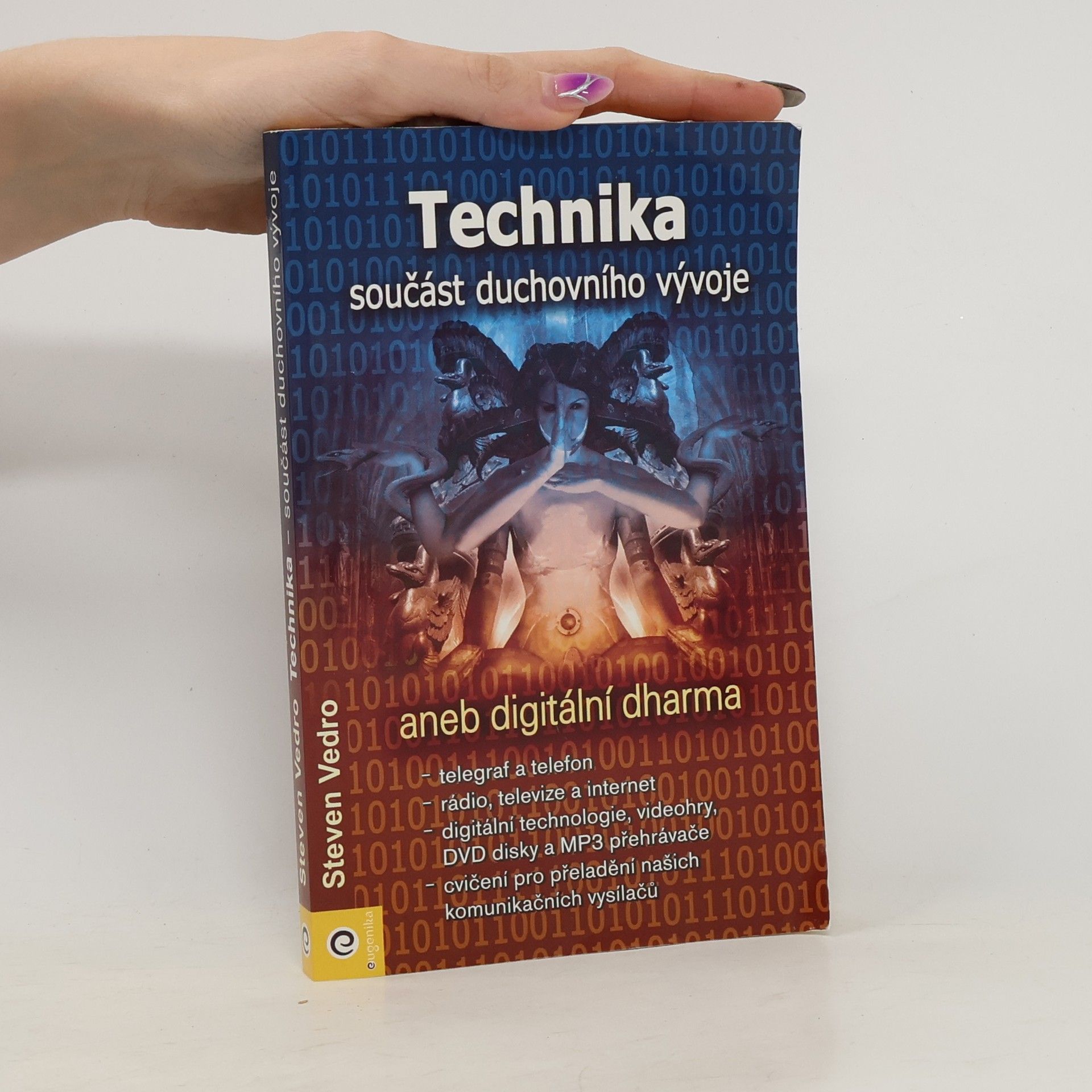 Steven Vedro Technika, součást duchovního vývoje