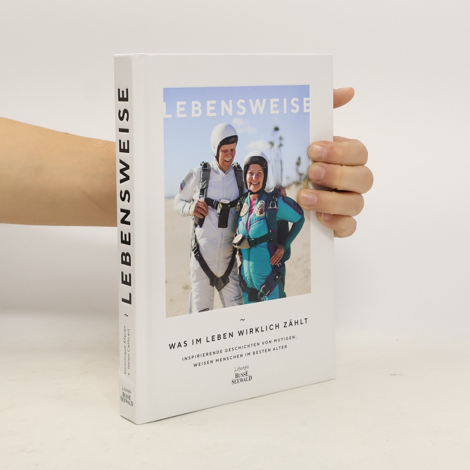 Lebensweise. Was im Leben wirklich zählt.