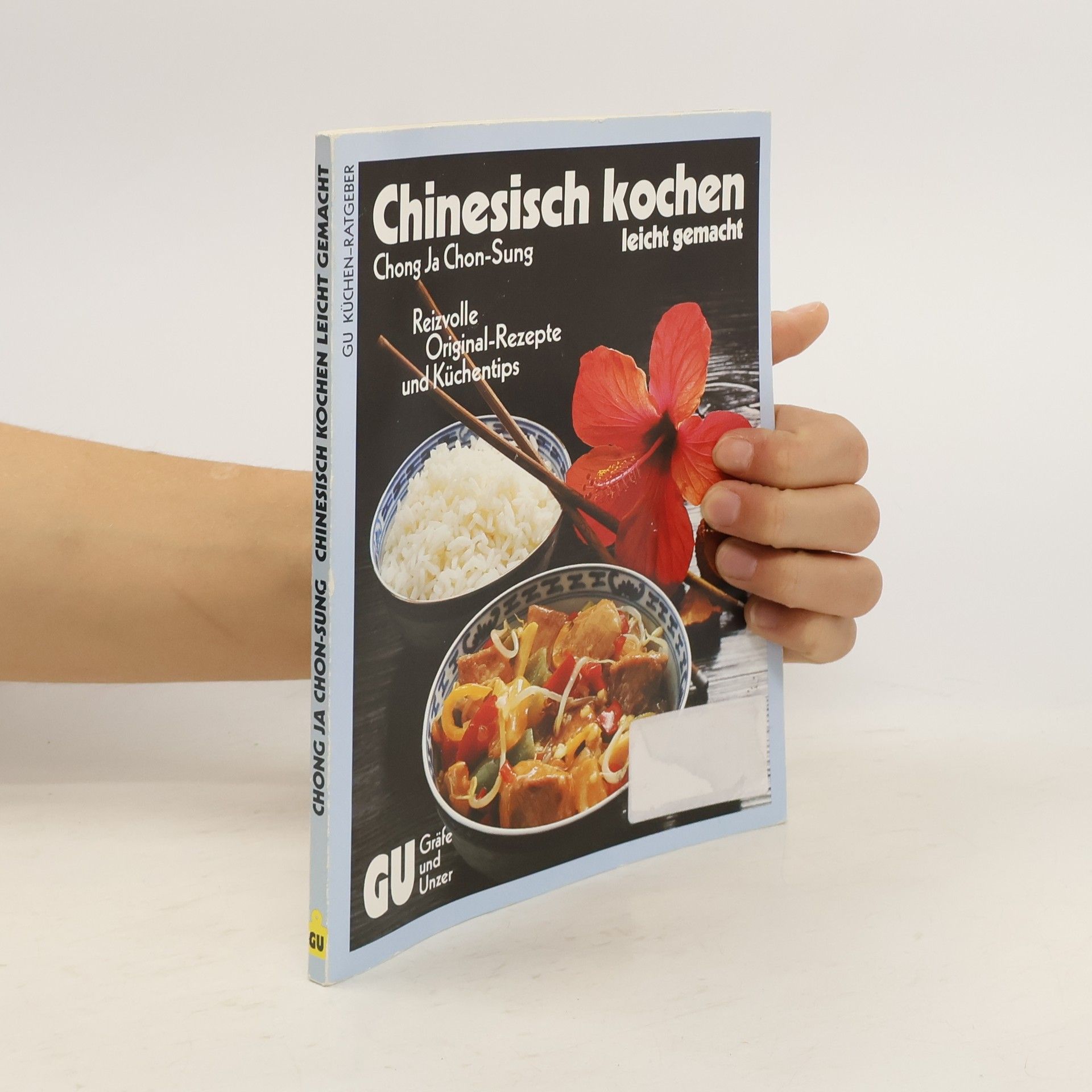 Chong-ja Chon-Sung Chinesisch kochen leicht gemacht