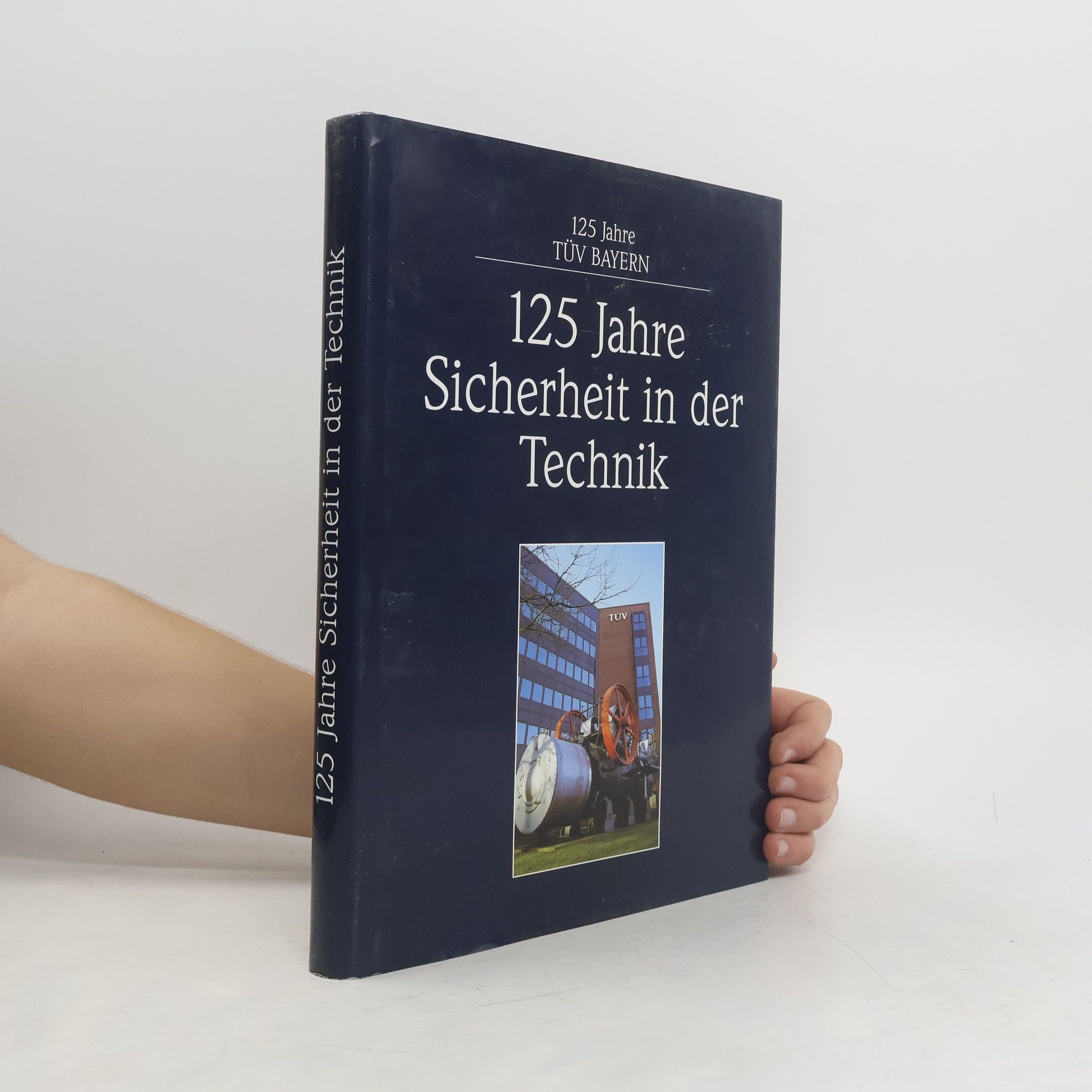 Collectif d'auteurs 125 Jahre Sicherheit in der Technik