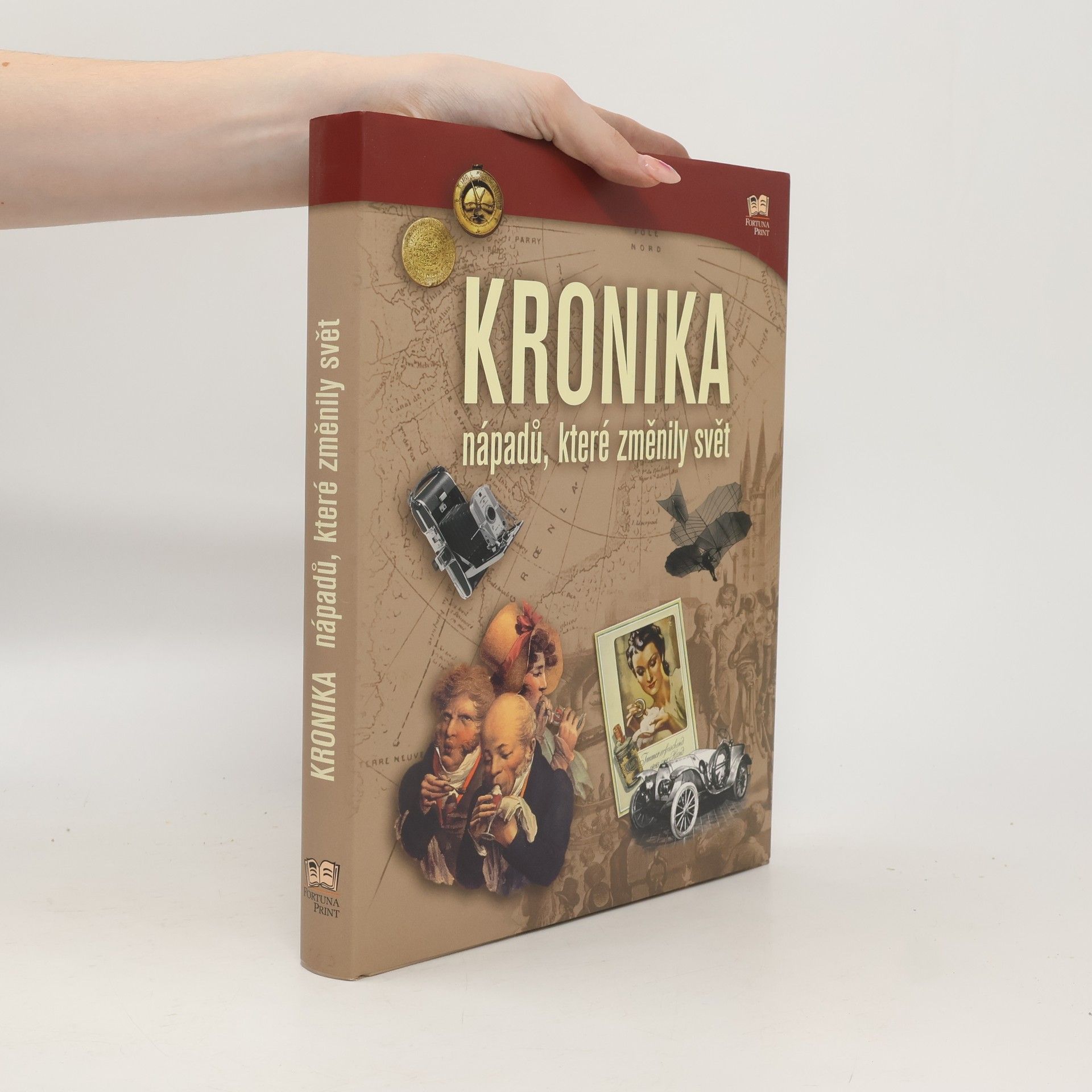 Kolektiv autorů Kronika nápadů, které změnily svět