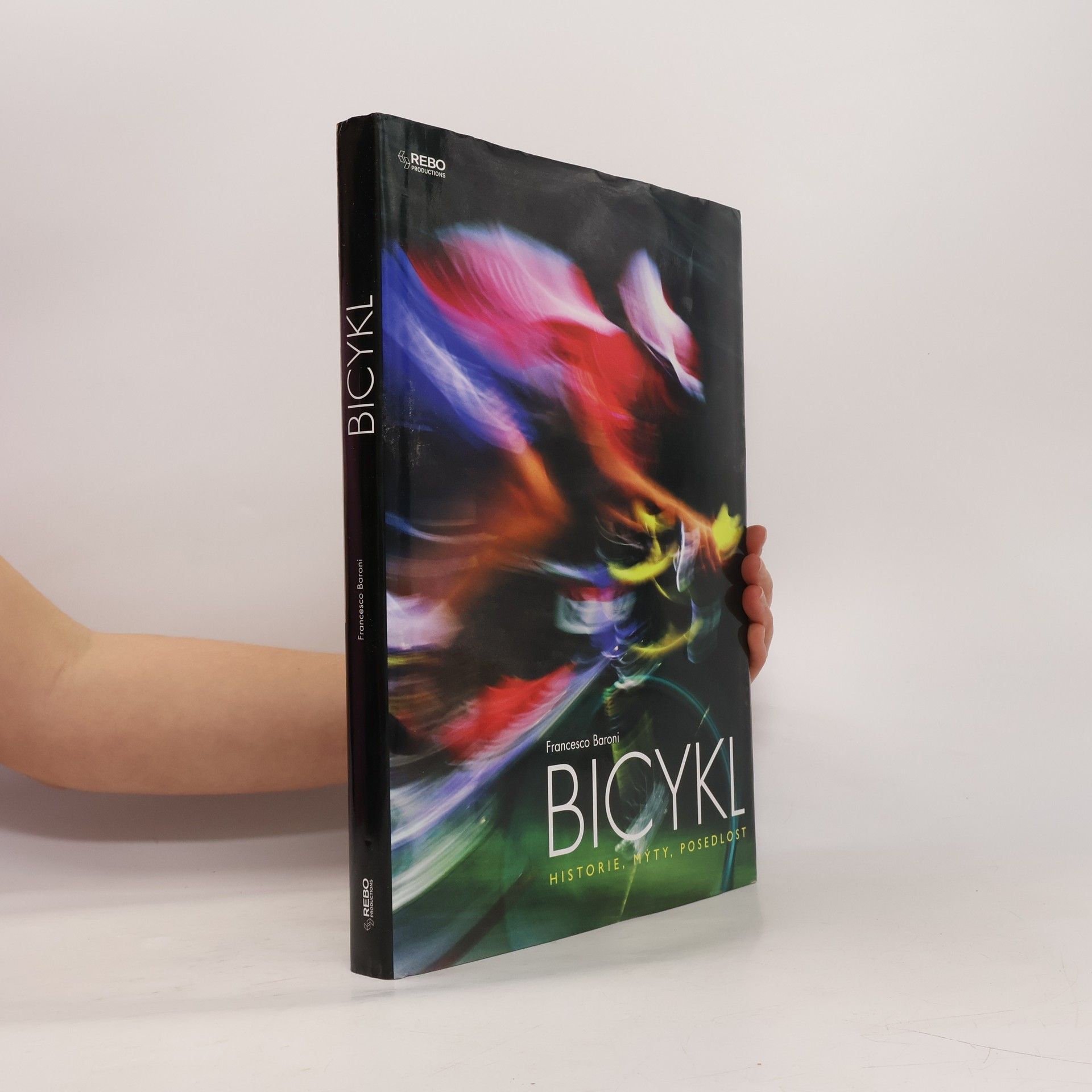 Francesco Baroni Bicykl: Historie, mýty, posedlost