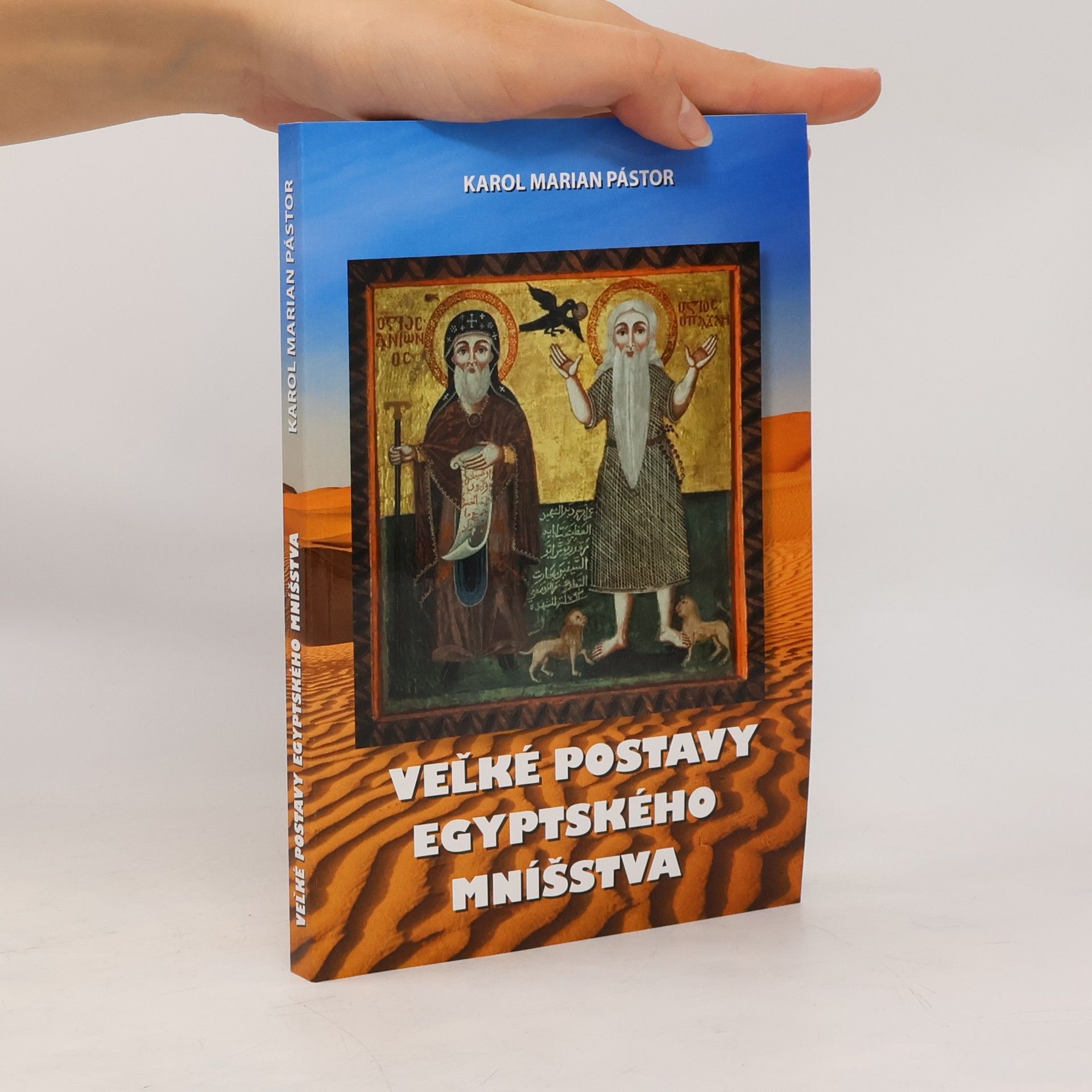 Karol Marian Pástor Veľké postavy egyptského mníšstva