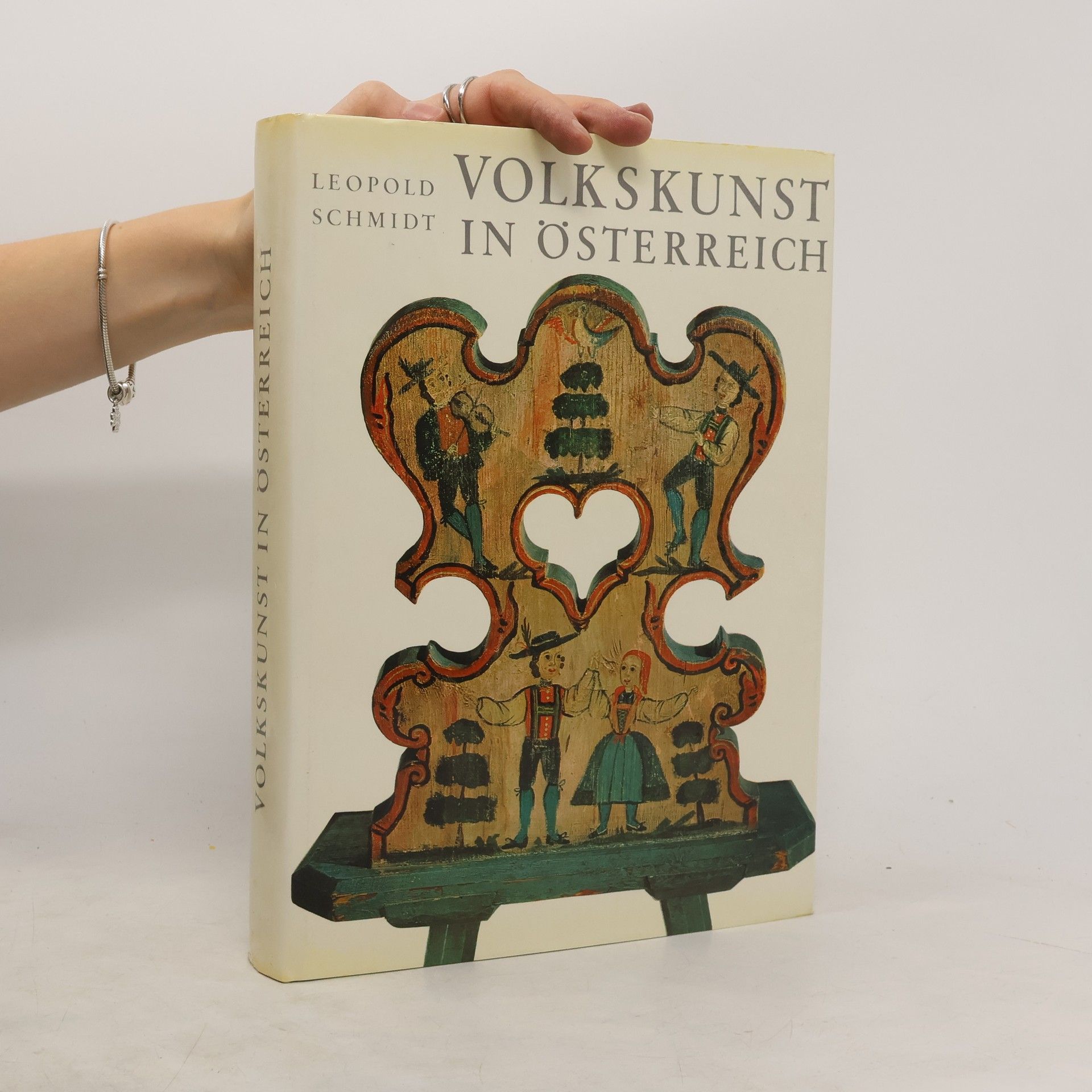 Leopold Schmidt Volkskunst in Österreich