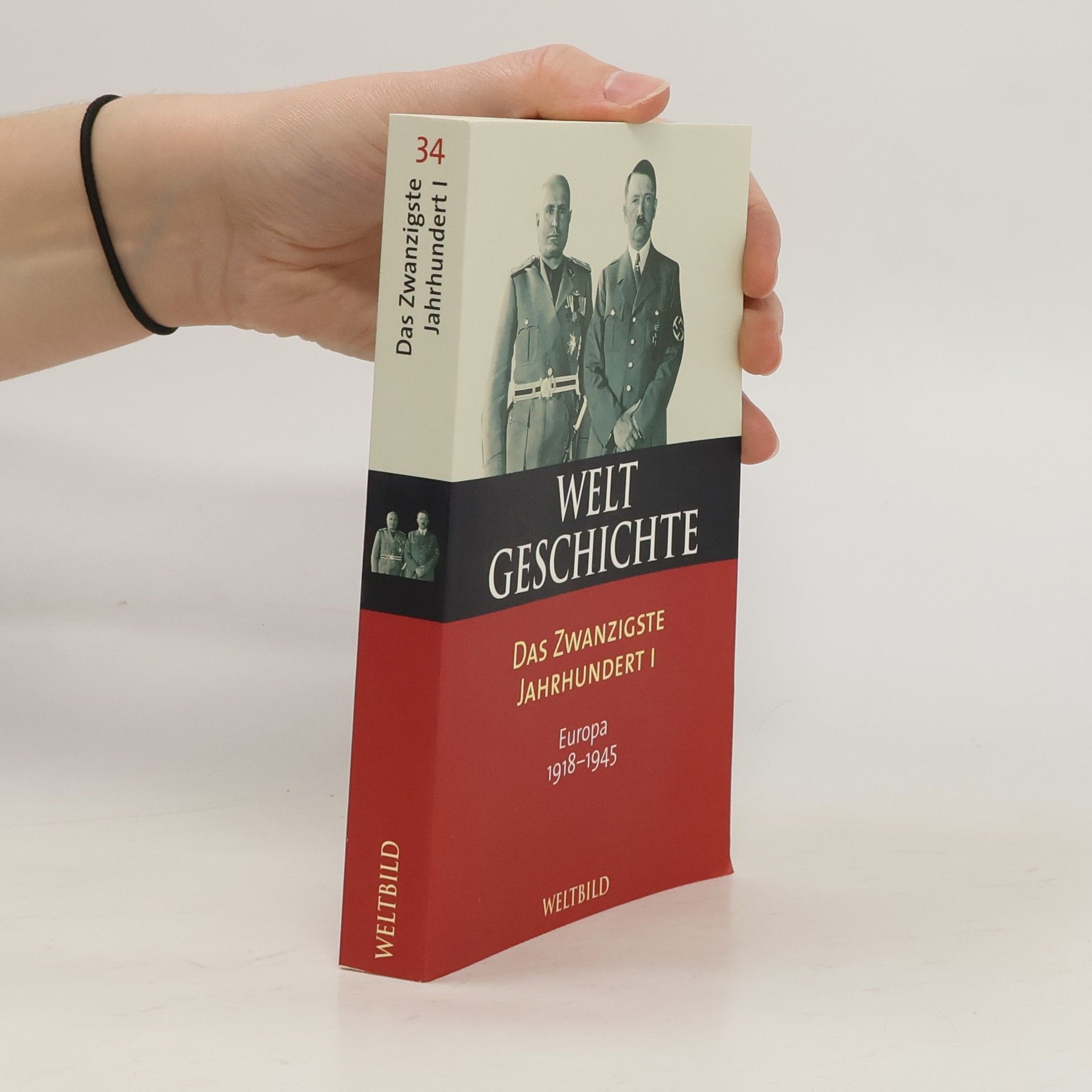 Collectif d'auteurs Weltgeschichte 34. Das Zwanzigste Jahrhundert I