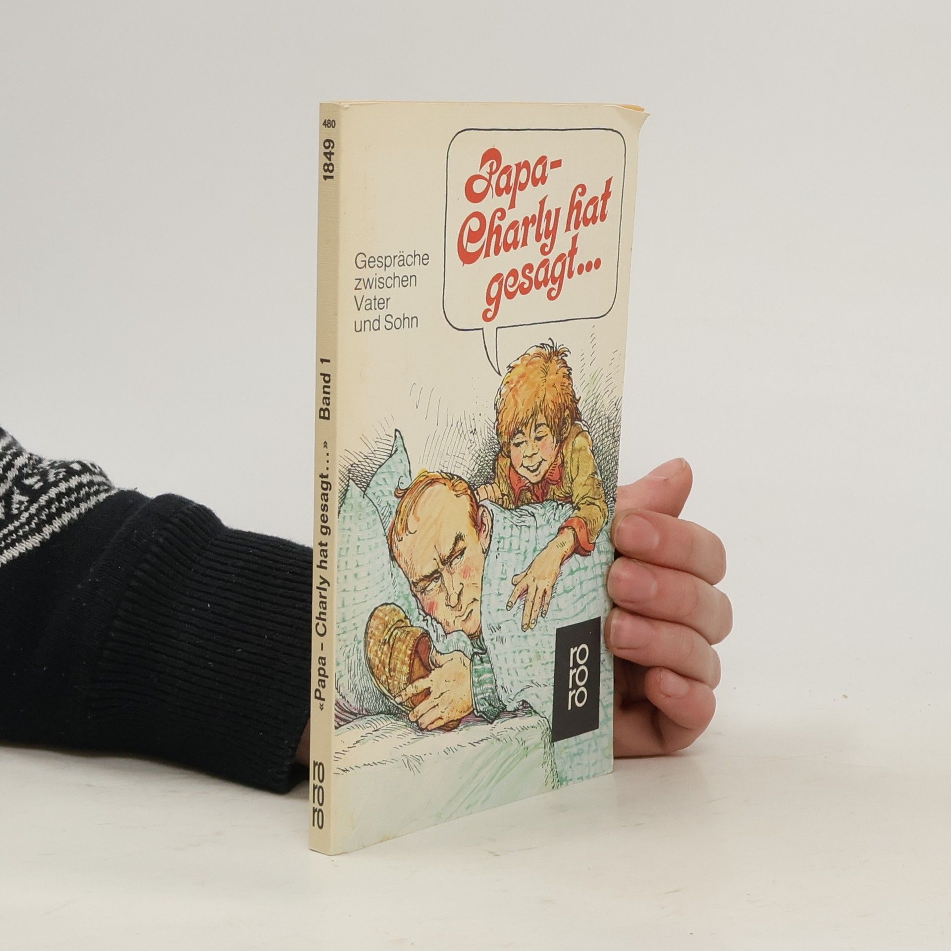 Collectif d'auteurs Papa, Charly hat gesagt ... . Gespräche zwischen Vater und Sohn