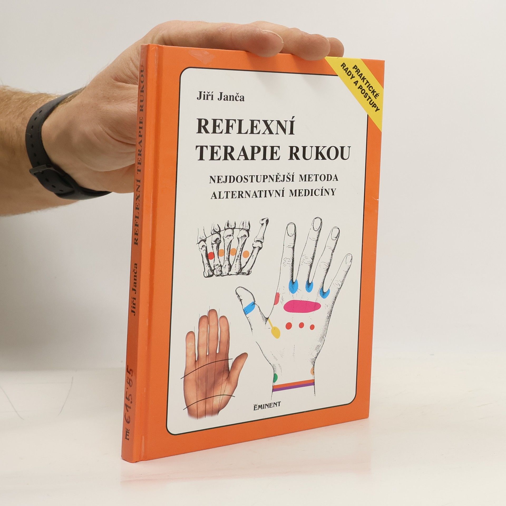 Jiří Janča Reflexní terapie rukou: Nejdostupnější metoda alternativní medicíny