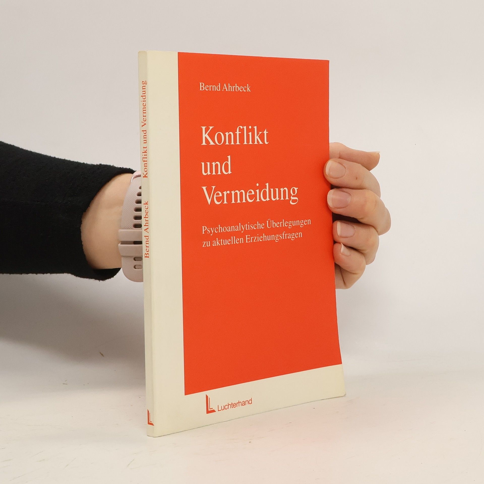 Bernd Ahrbeck Konflikt und Vermeidung