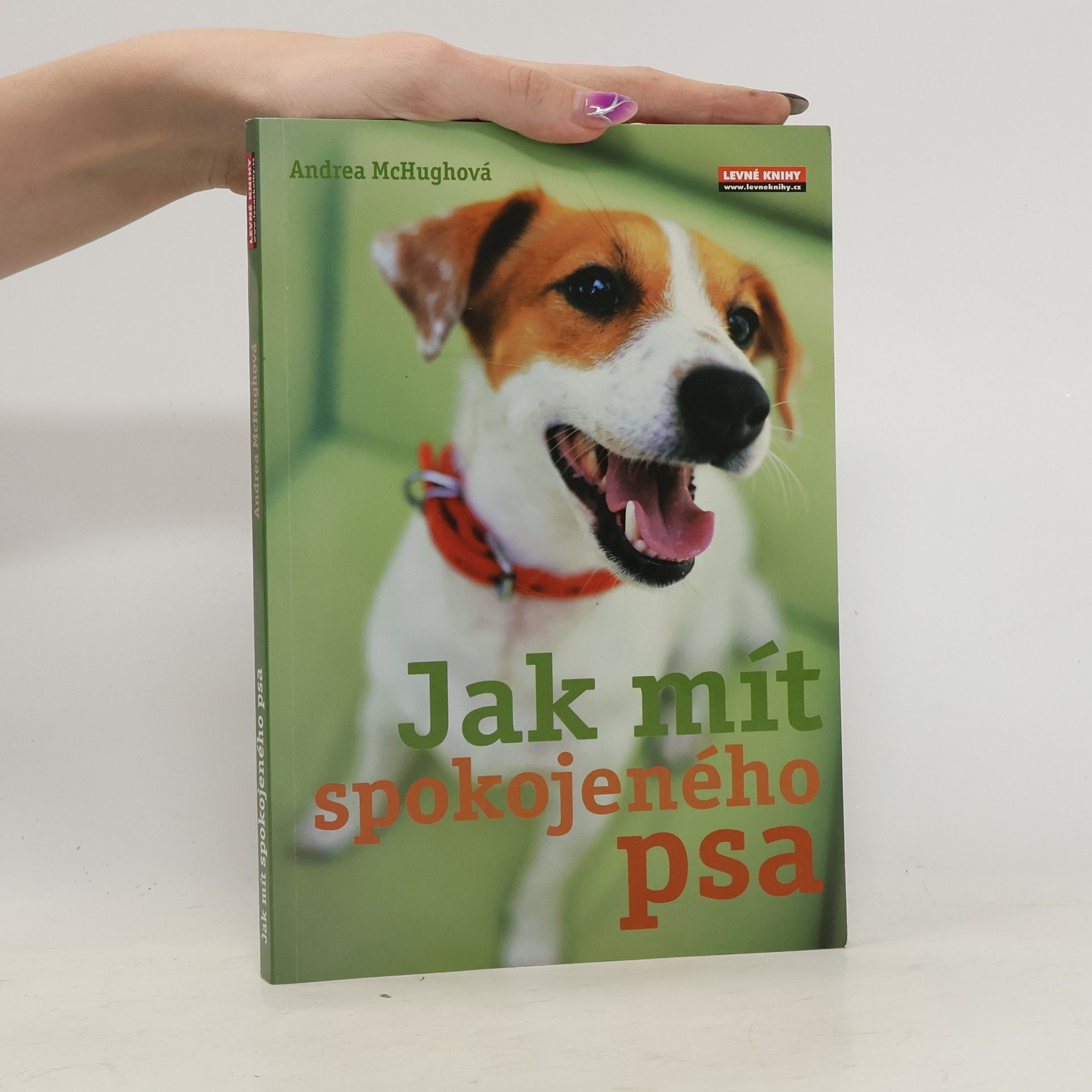 Andrea McHugh Jak mít spokojeného psa