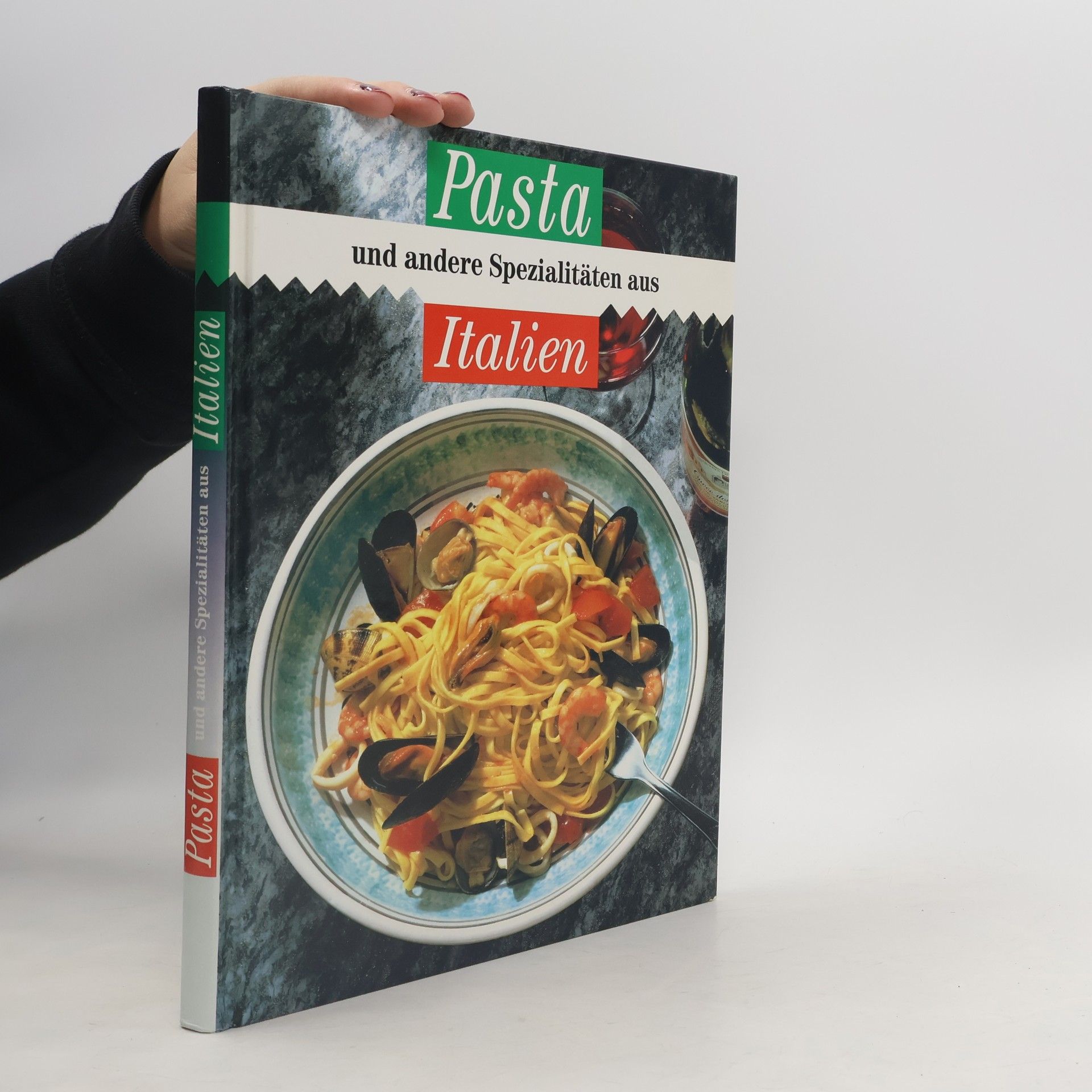 Autorenkollektiv Pasta und andere Spezialitäten aus Italien
