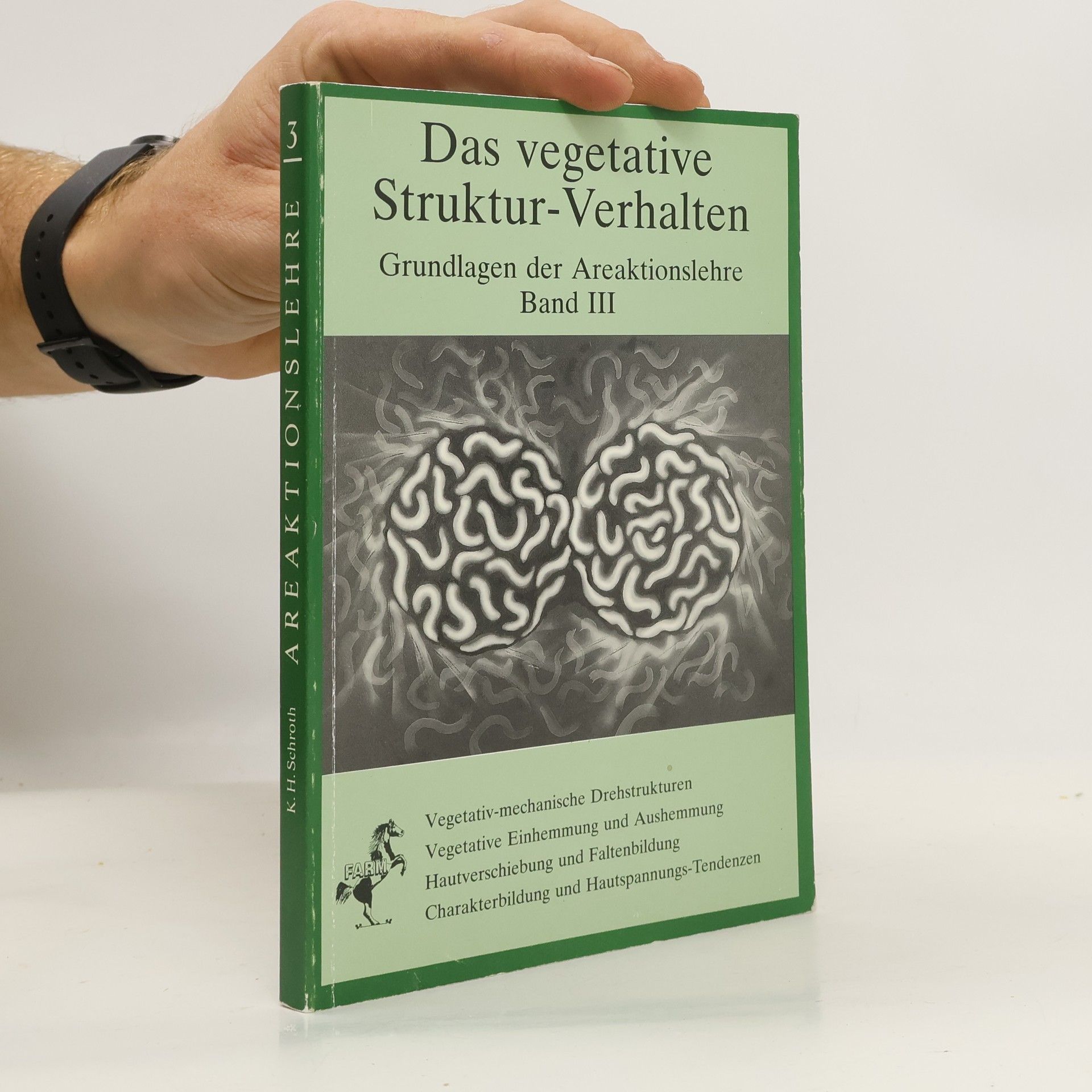 Karl-Heinz Schroth Das vegetative Struktur-Verhalten 3. Grundlagen der Areaktionslehre