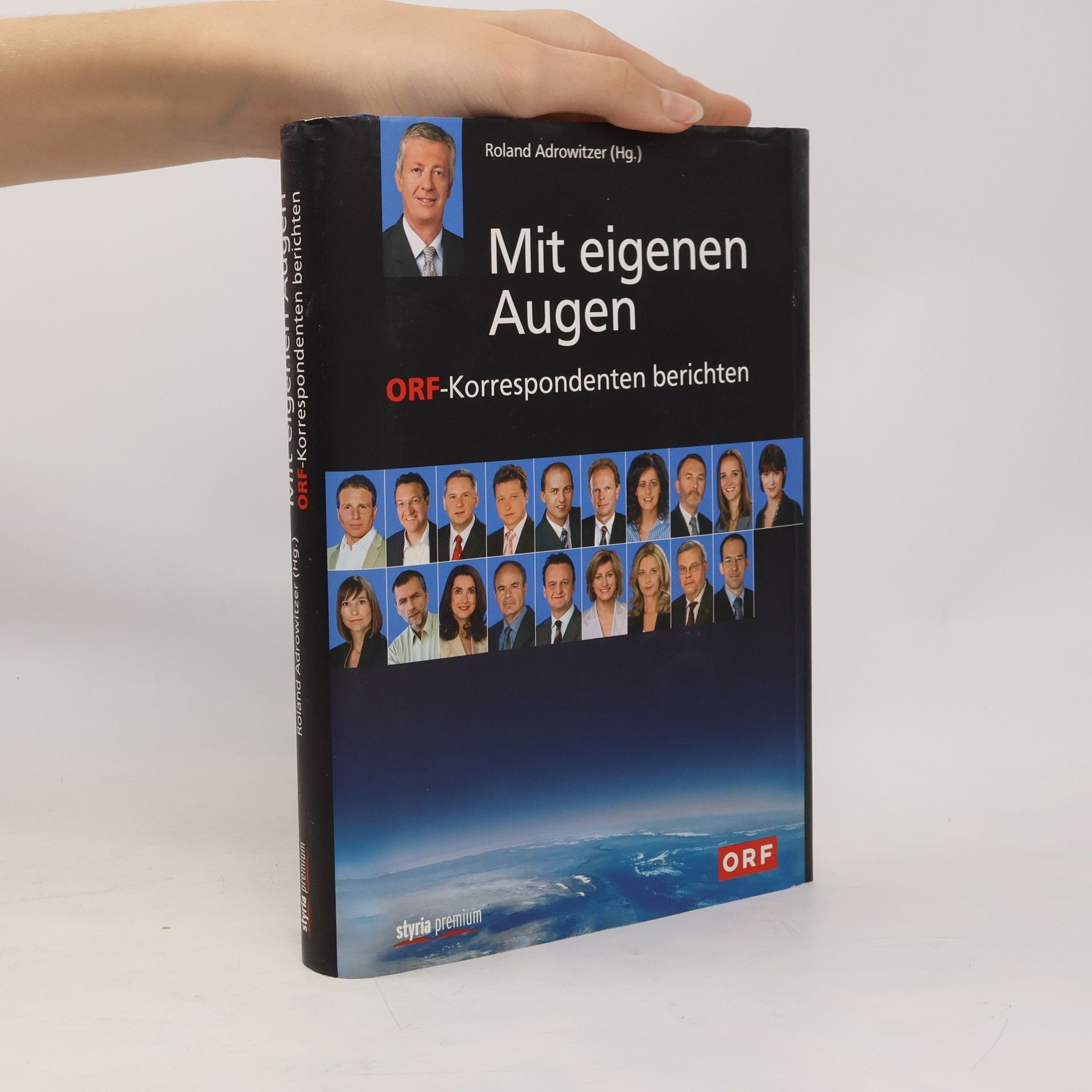 Roland Adrowitzer Mit eigenen Augen