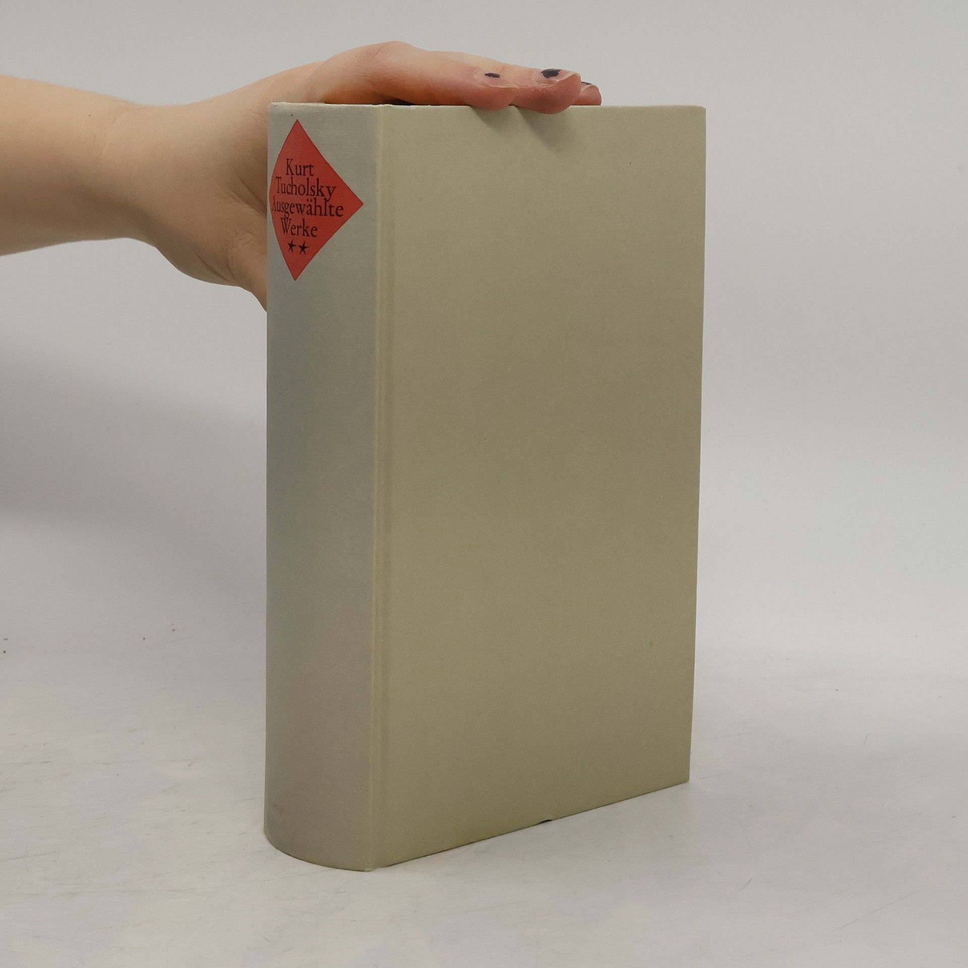 Kurt Tucholsky Ausgewählte Werke II.