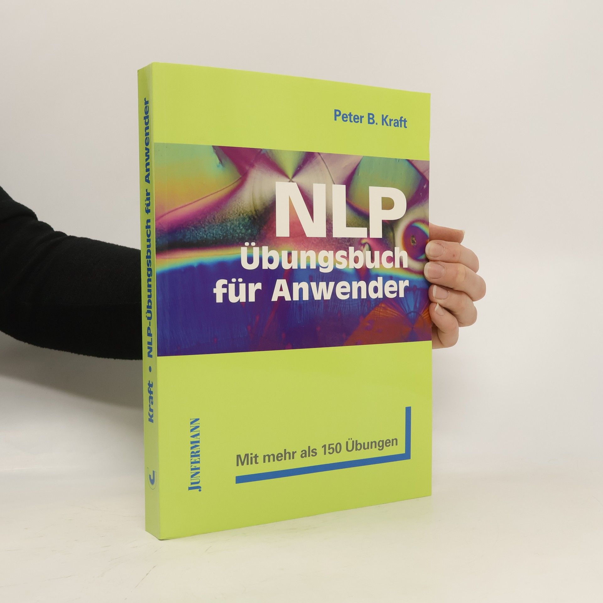 Peter B. Kraft NLP-Übungsbuch für Anwender