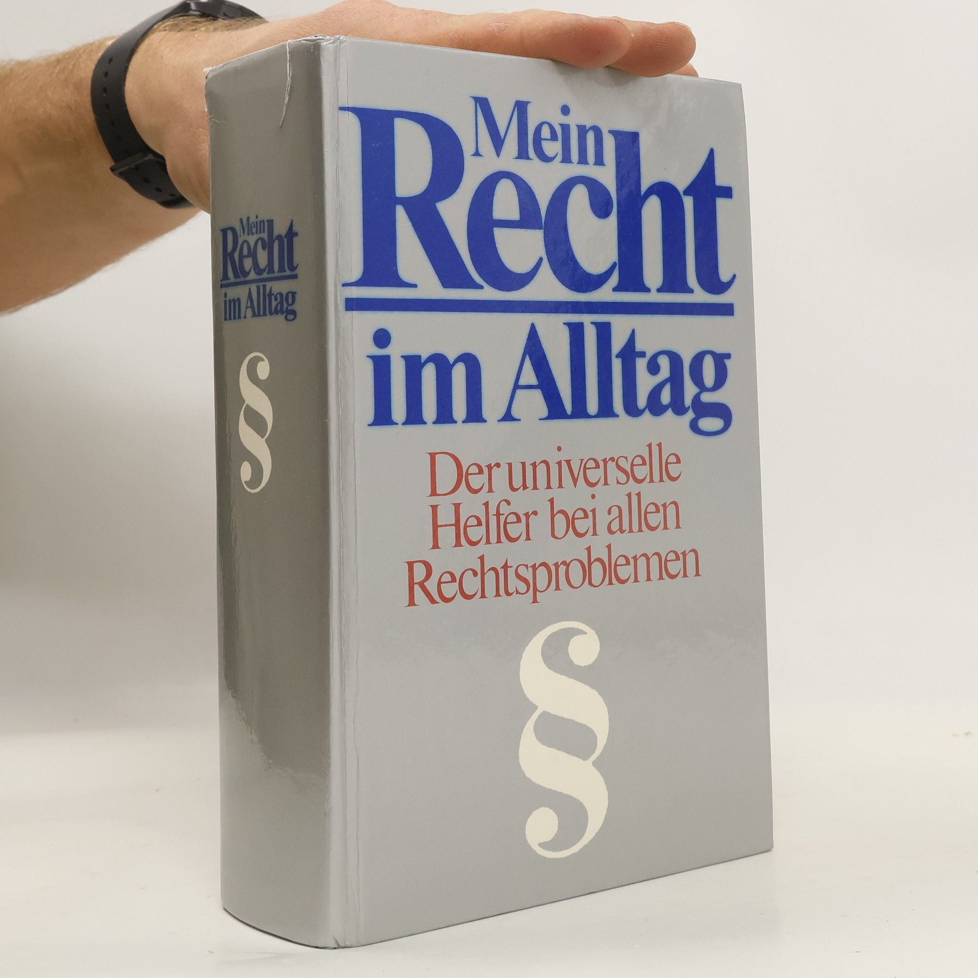 Autores varios Mein Recht im Alltag. Der universelle Helfer bei allen Rechtsproblemen