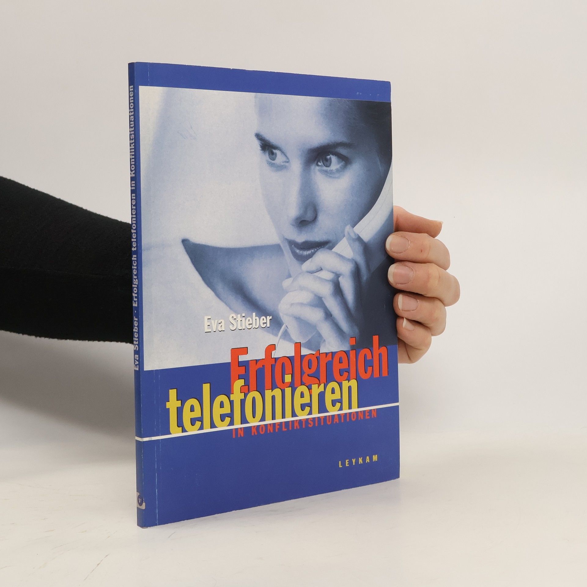 Eva Stieber Erfolgreich telefonieren in Konfliktsituationen