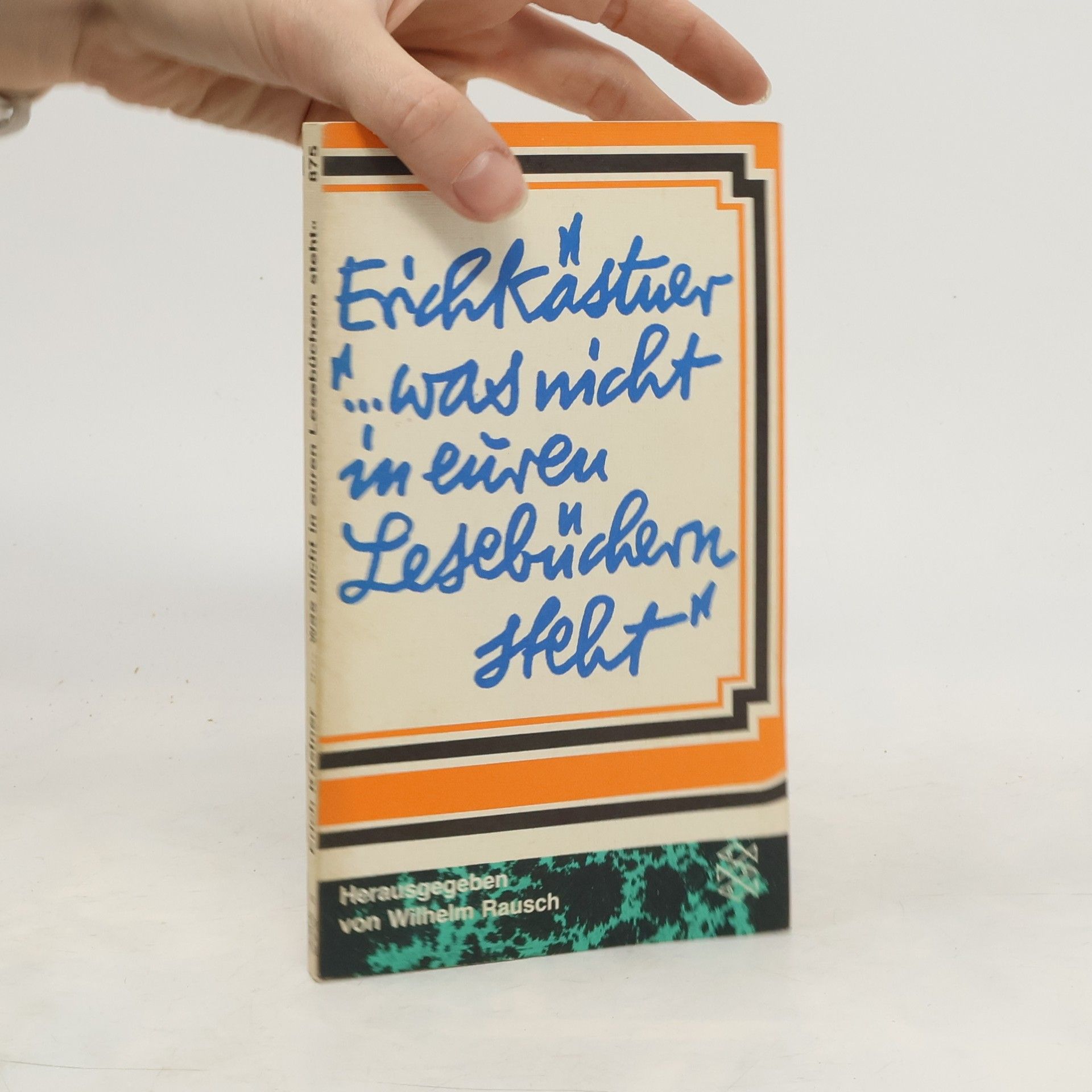 Erich Kästner "... was nicht in euren Lesebüchern steht"