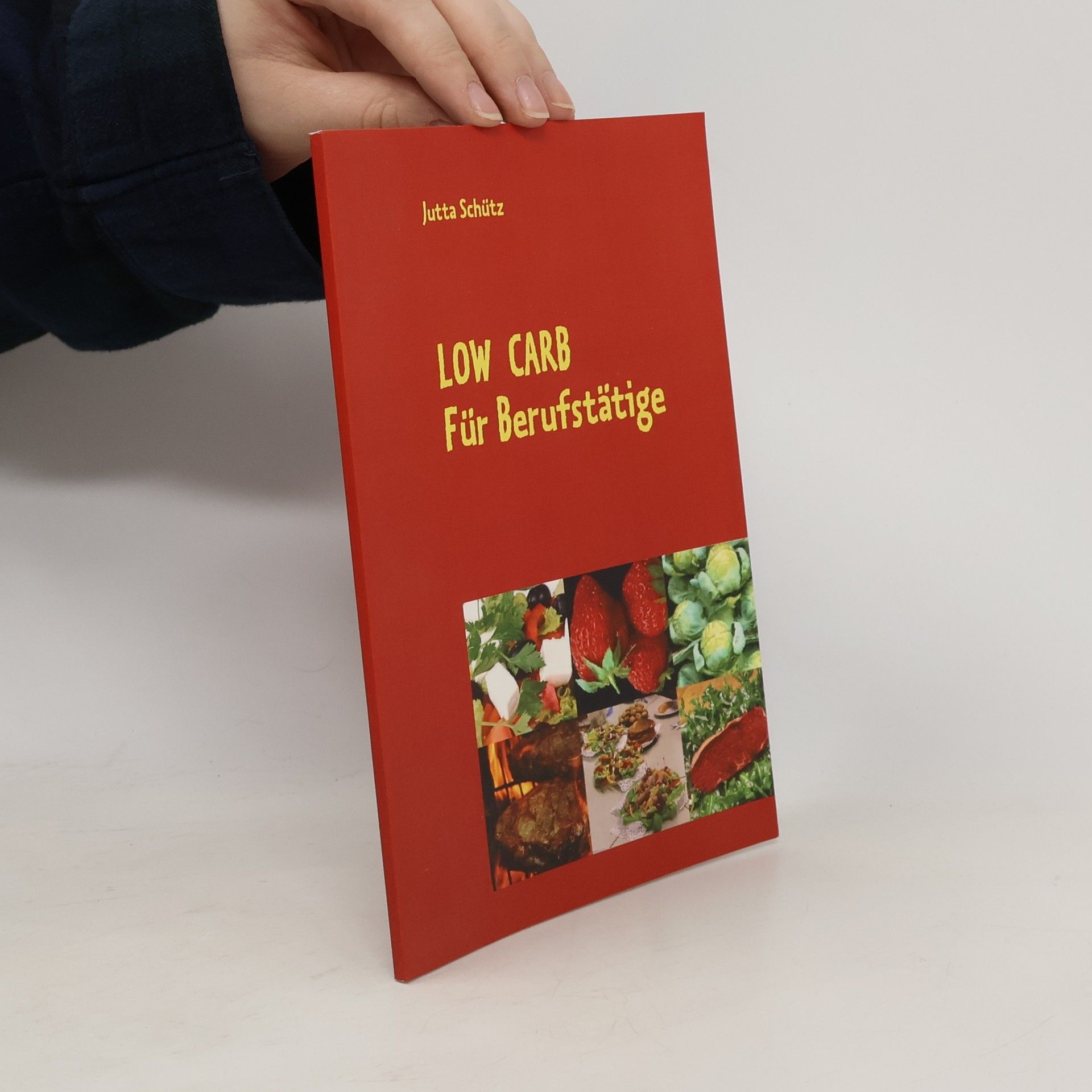 Jutta Schütz Low Carb für Berufstätige