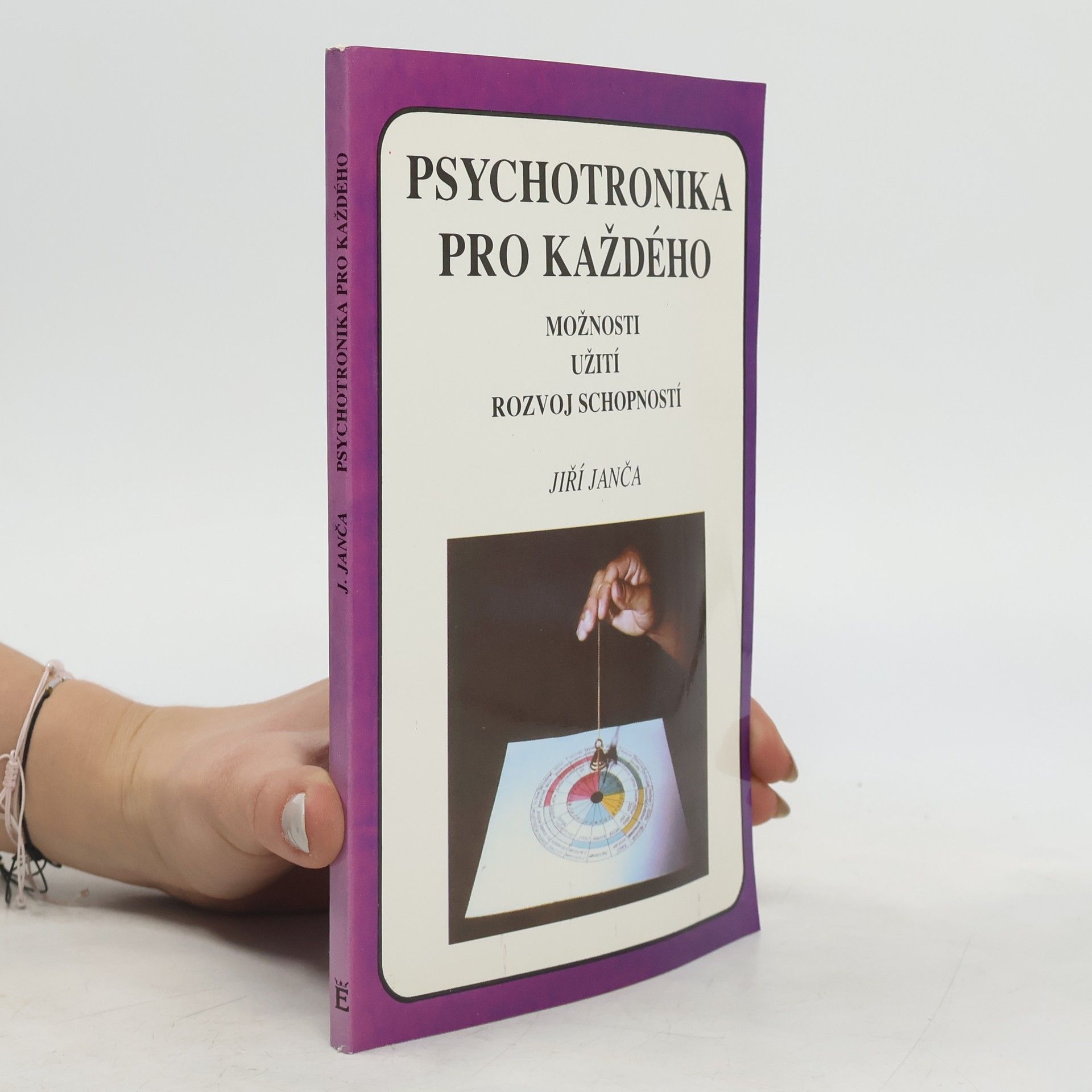Jiří Janča Psychotronika pro každého