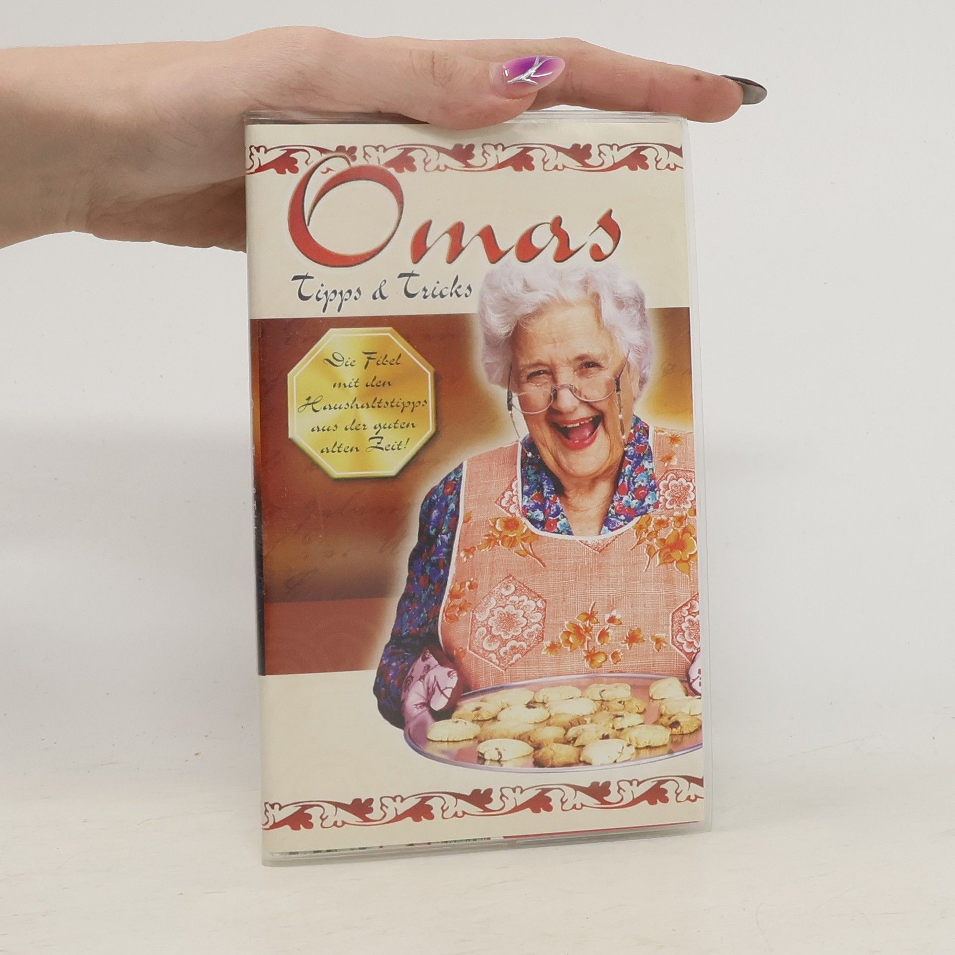 Collectif d'auteurs Omas Tipps und Tricks. Oft erprobt - stets bewährt